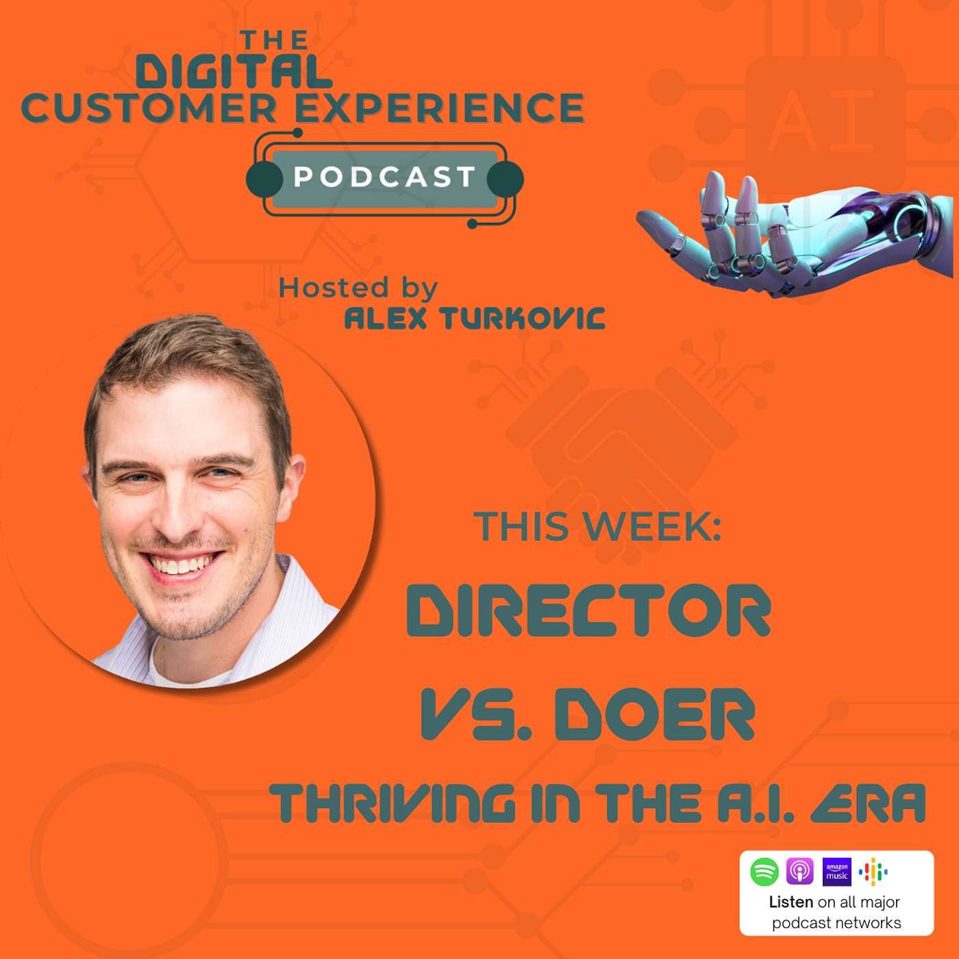 Director vs Doer: Staying Relevant and Thriving in the A.I. Era | Episode 098