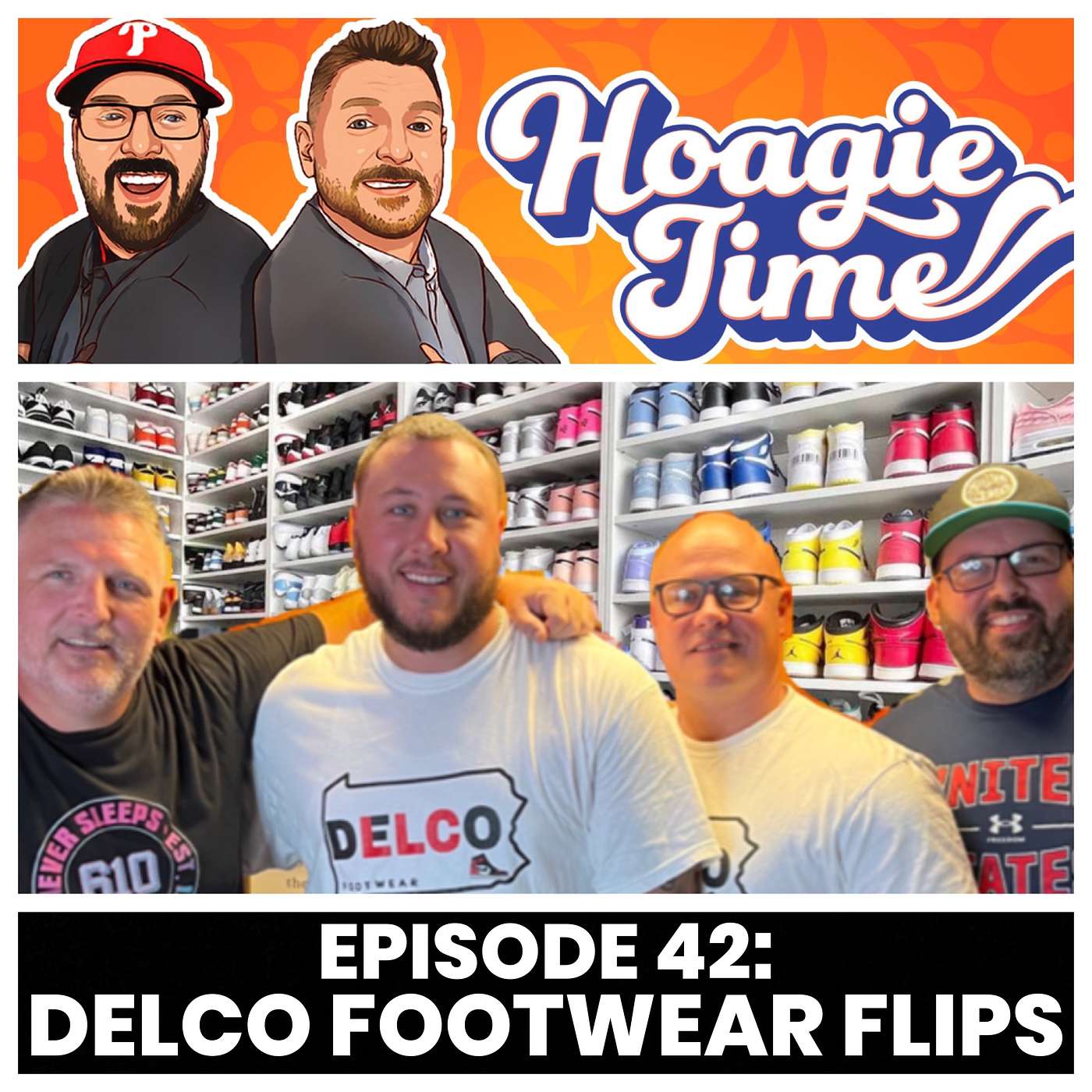 Hoagie Time Podcast Episode 42: Delco Footwear Flips