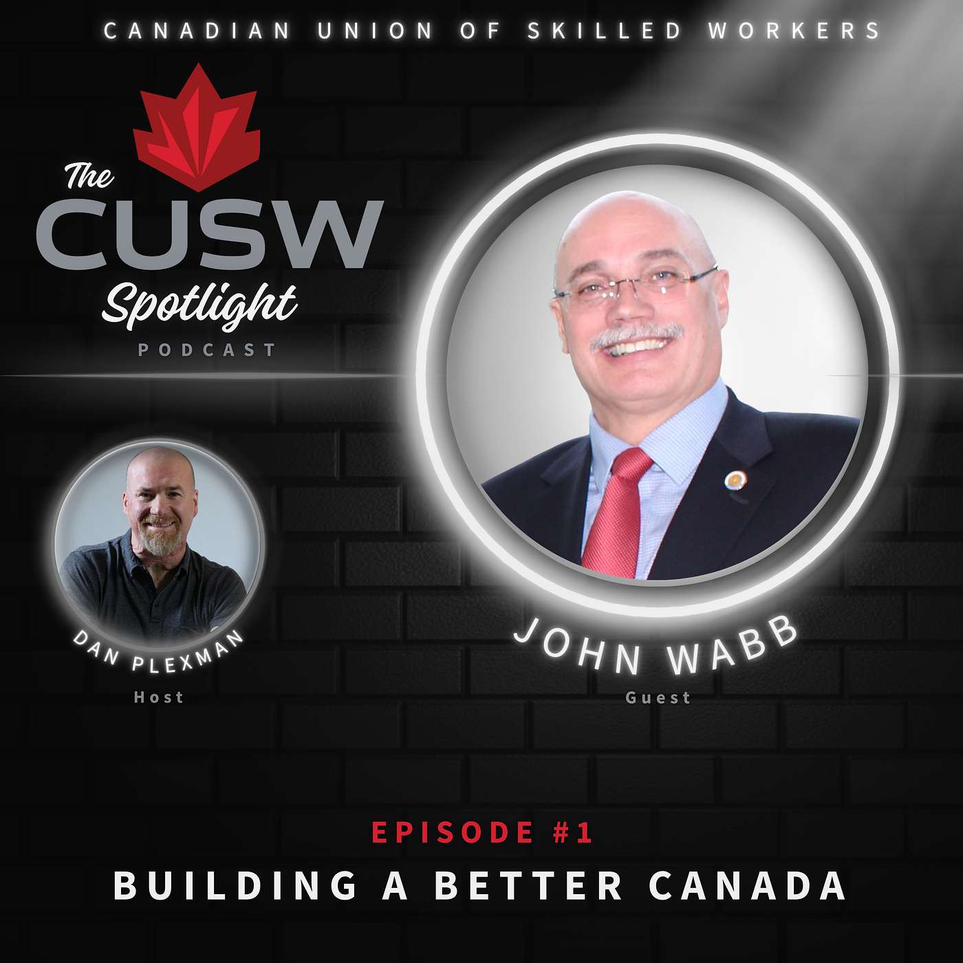 Building a better Canada with John Wabb CUSW Chairperson - Episode #1 episode artwork