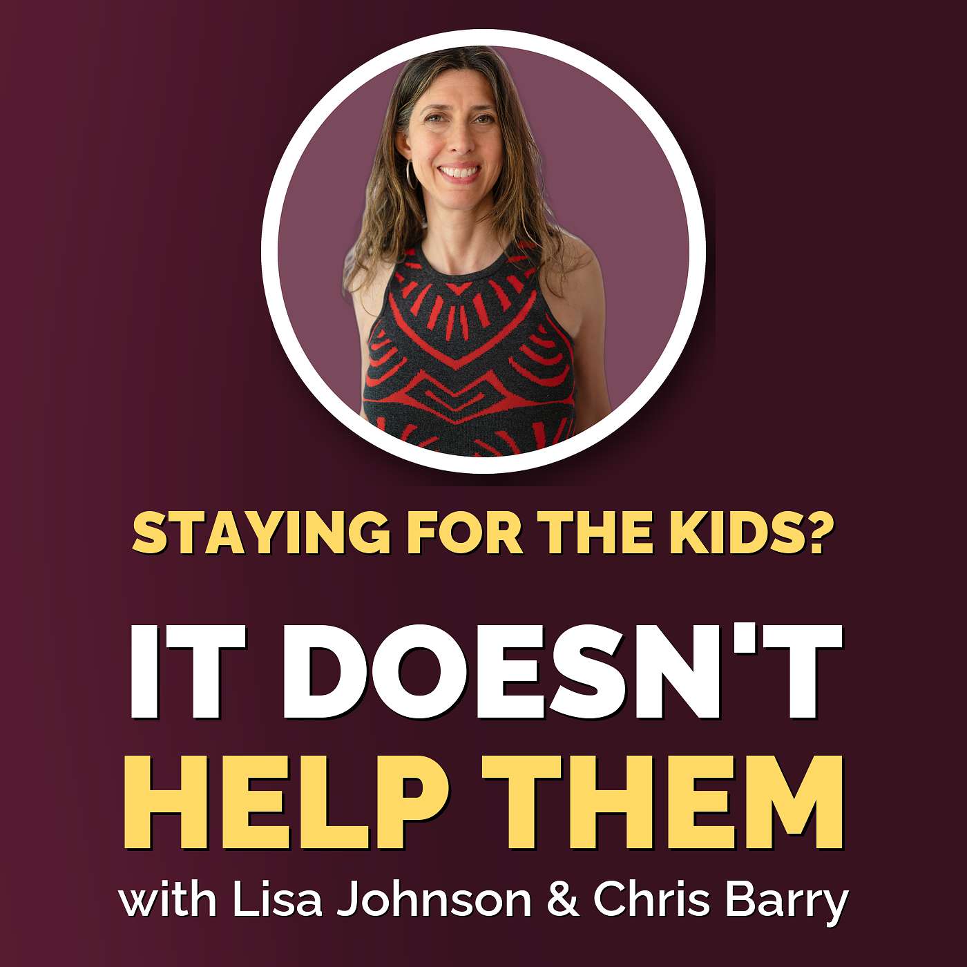 Chris and Lisa: Why Not to Stay Together 'for the Kids' episode artwork