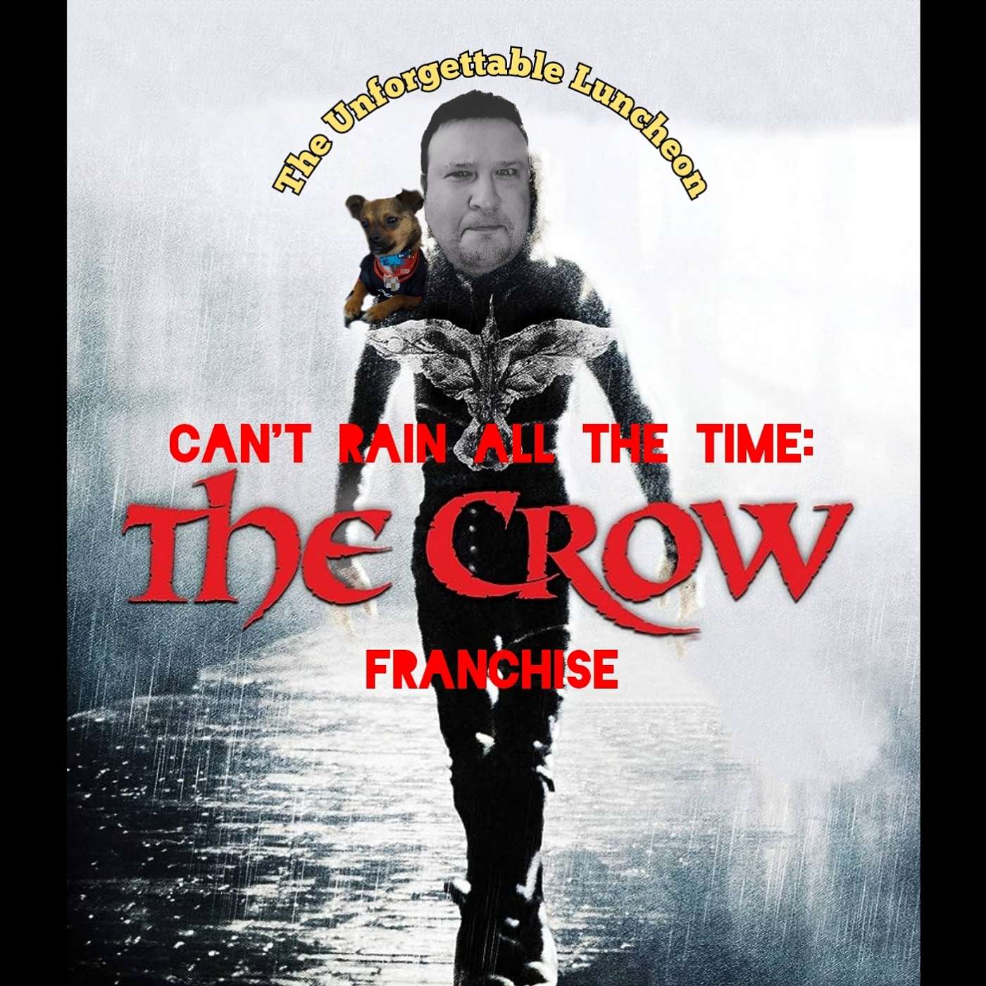 Can't Rain All The Time: The Crow Franchise