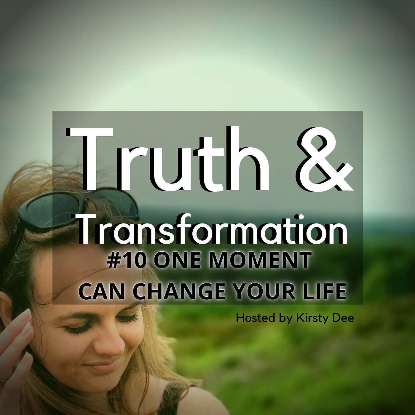 ONE MOMENT CAN CHANGE YOUR LIFE