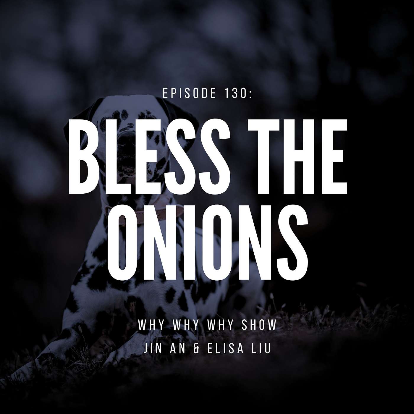 130: Bless The Onions