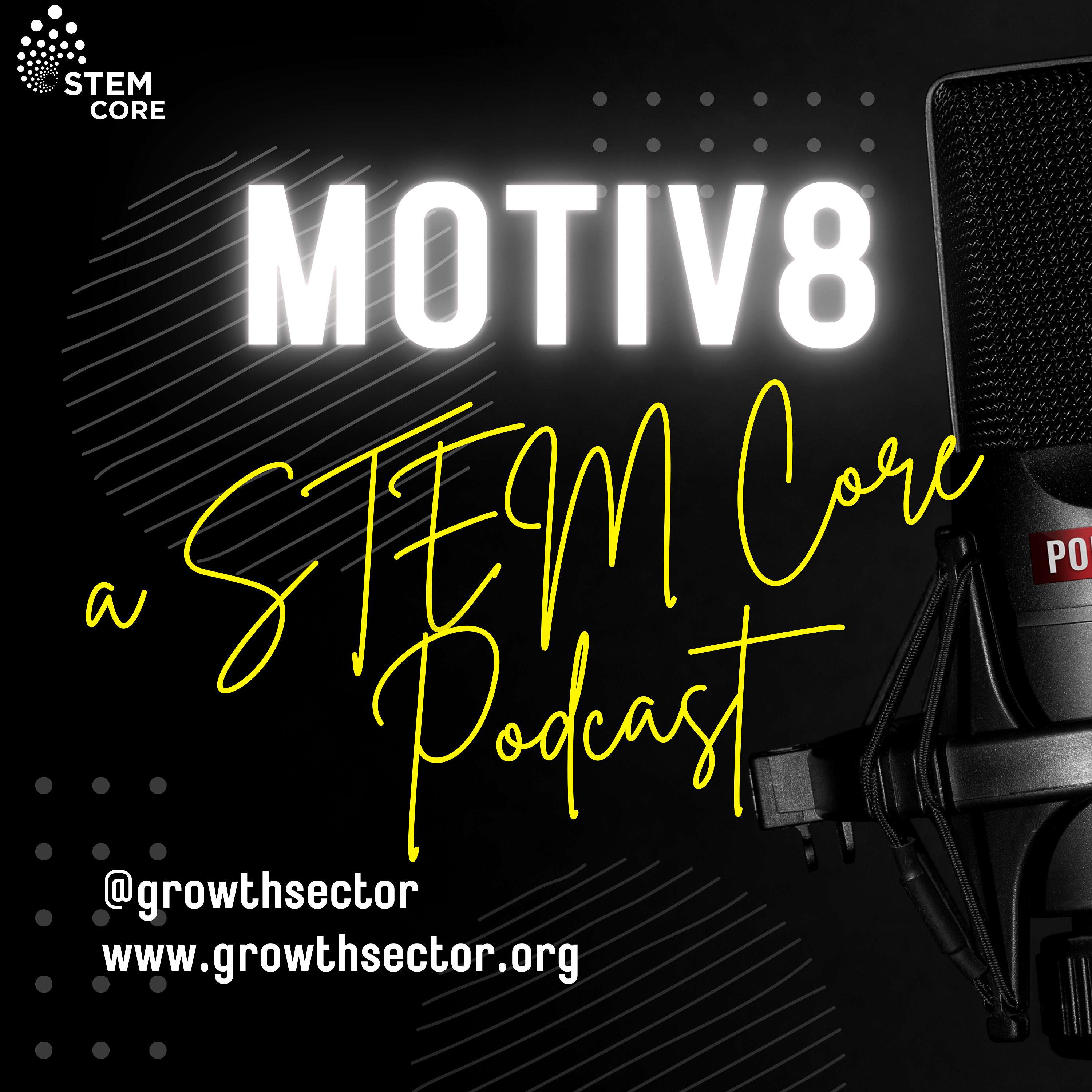 Motiv8: A STEM Core Podcast