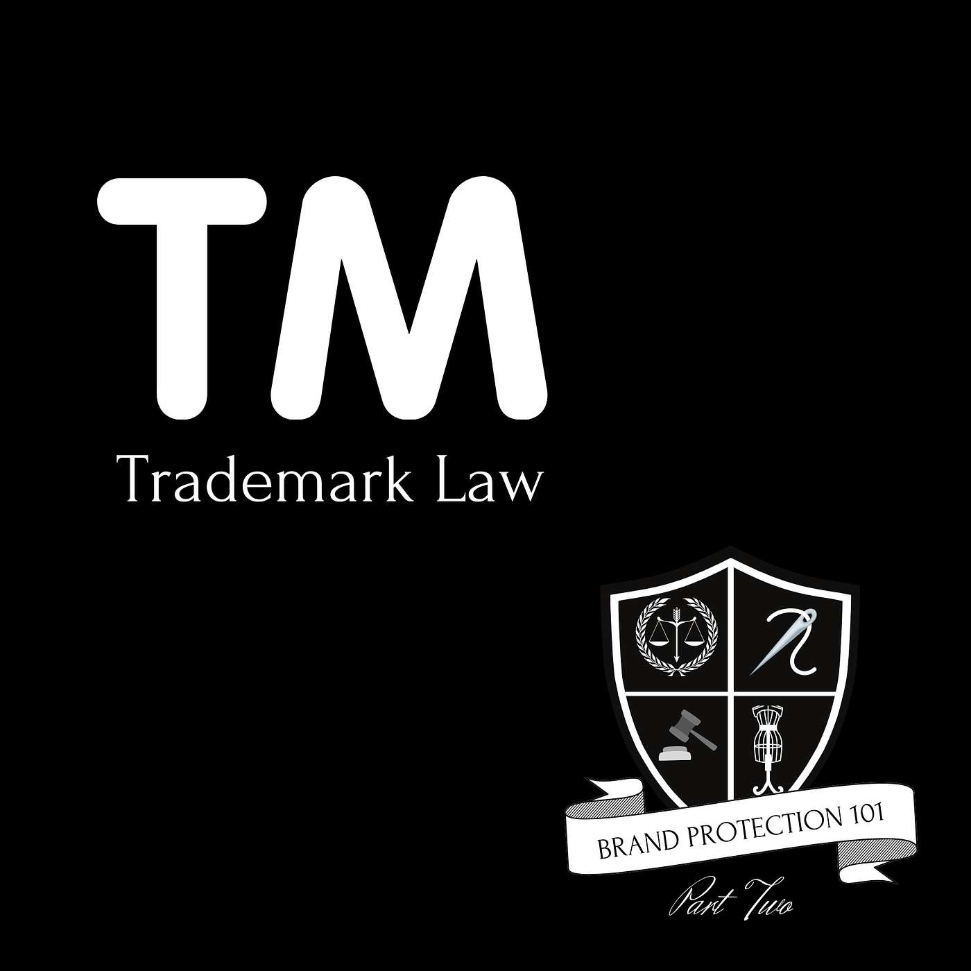 Brand Protection 101: Trademark Law