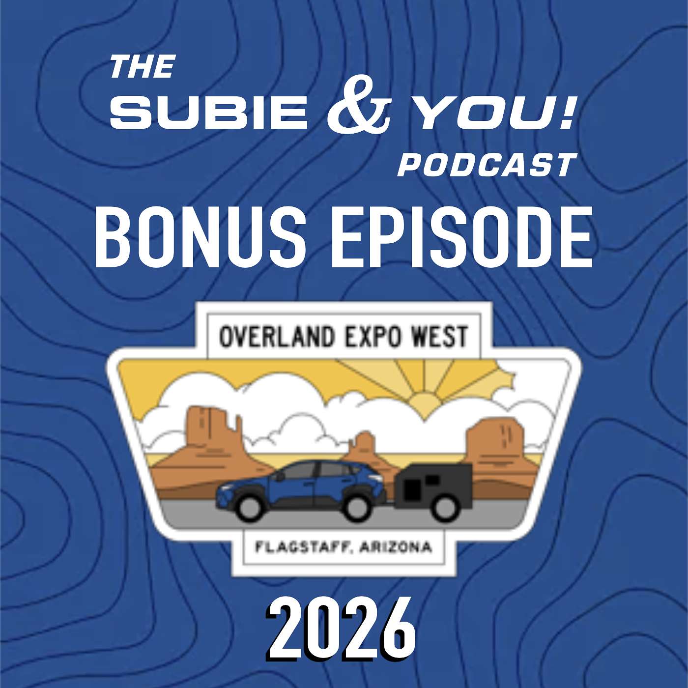 BONUS - Overland EXPO West 2026, Flagstaff