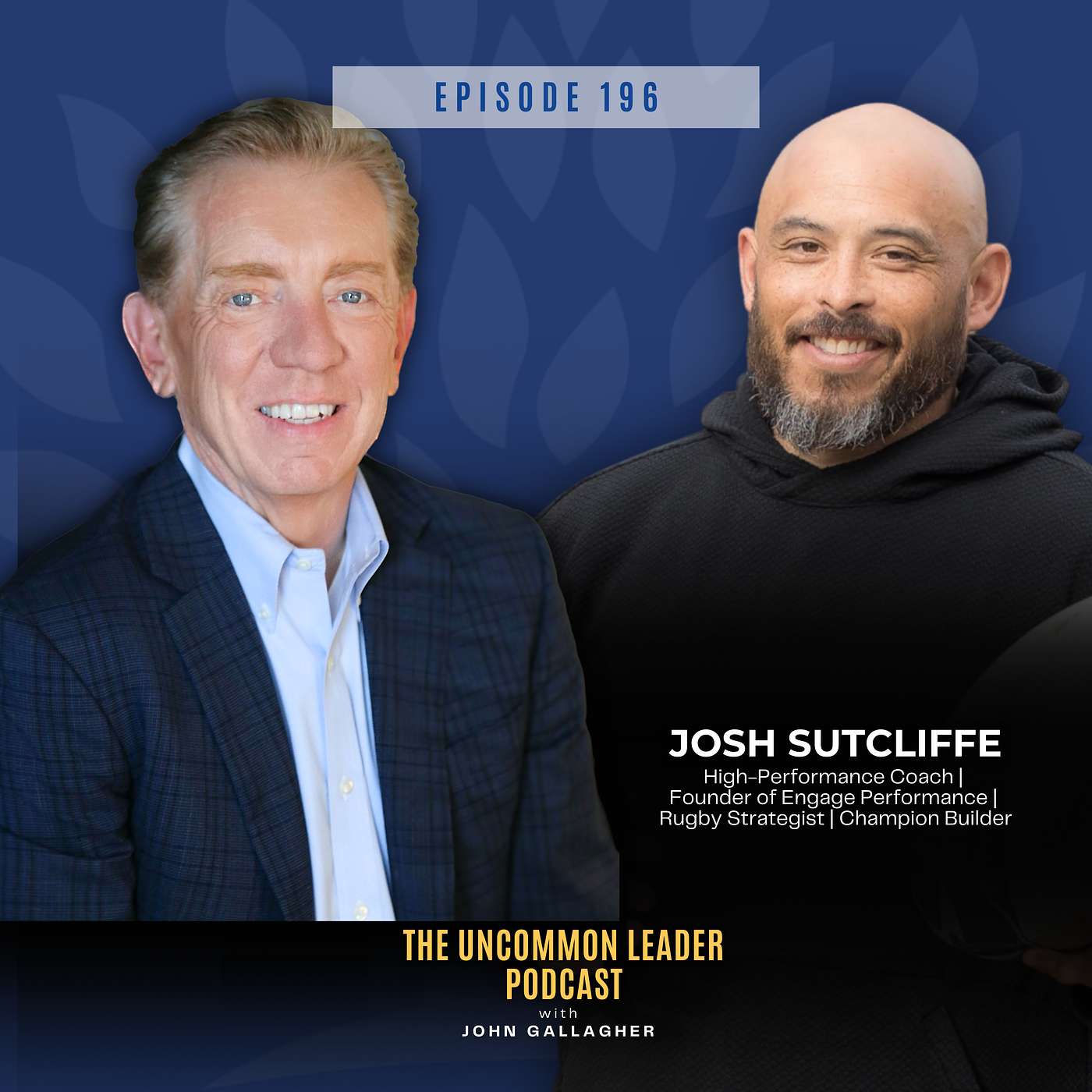 Episode 196: How to Build Champions - The 3-Step System for High Performance with Josh Sutcliffe