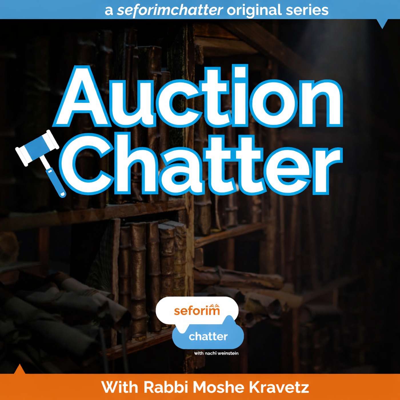 AuctionChatter: Tavin Auction 1 (with R' Moshe Kravetz)