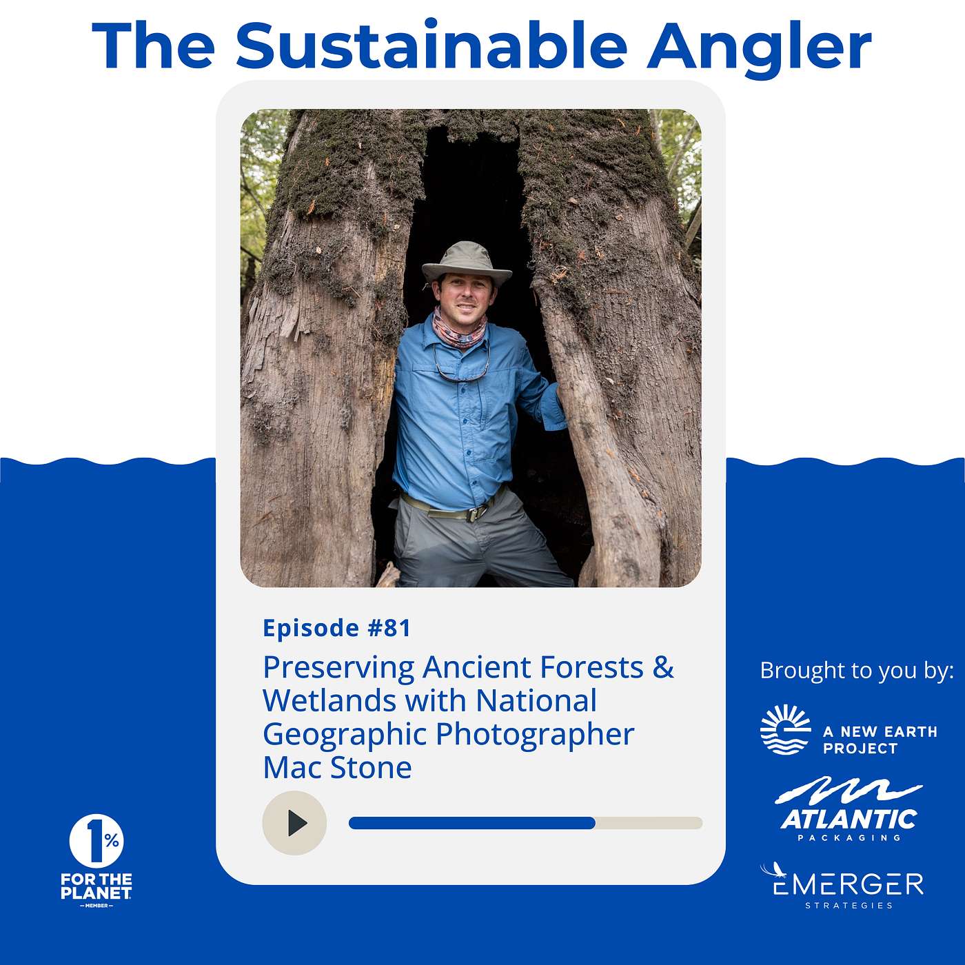 EP 81. Preserving Ancient Forests & Wetlands with National Geographic Photographer Mac Stone