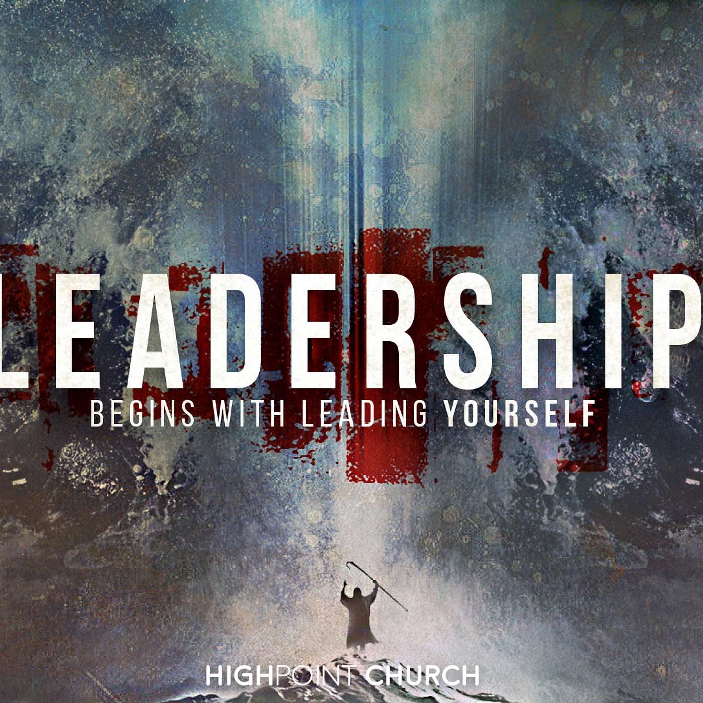 Leadership Begins with Leading Yourself - Pastor Tim Burt