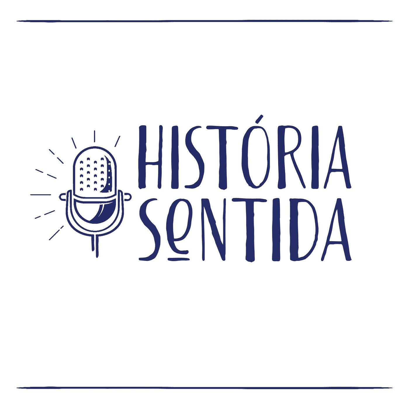 história sentida Podcast