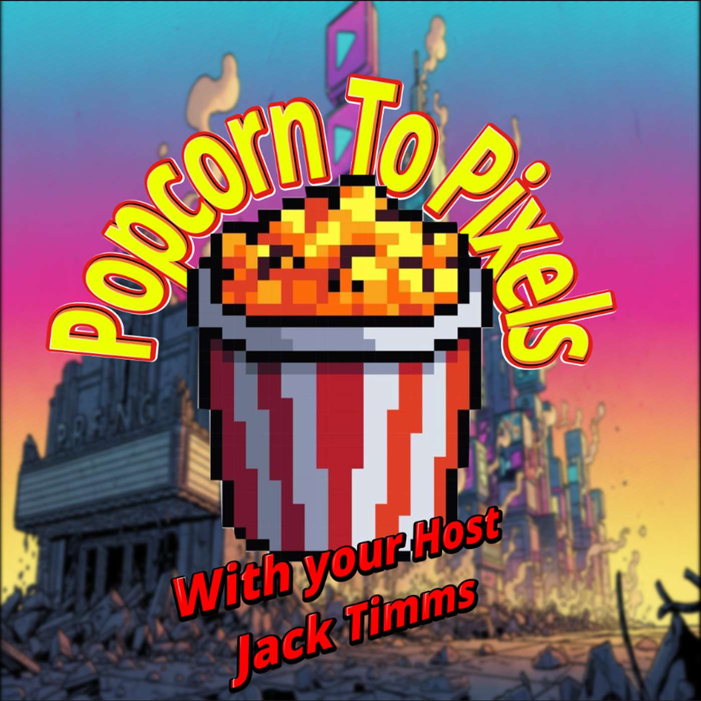 Popcorn To Pixels podcast artwork