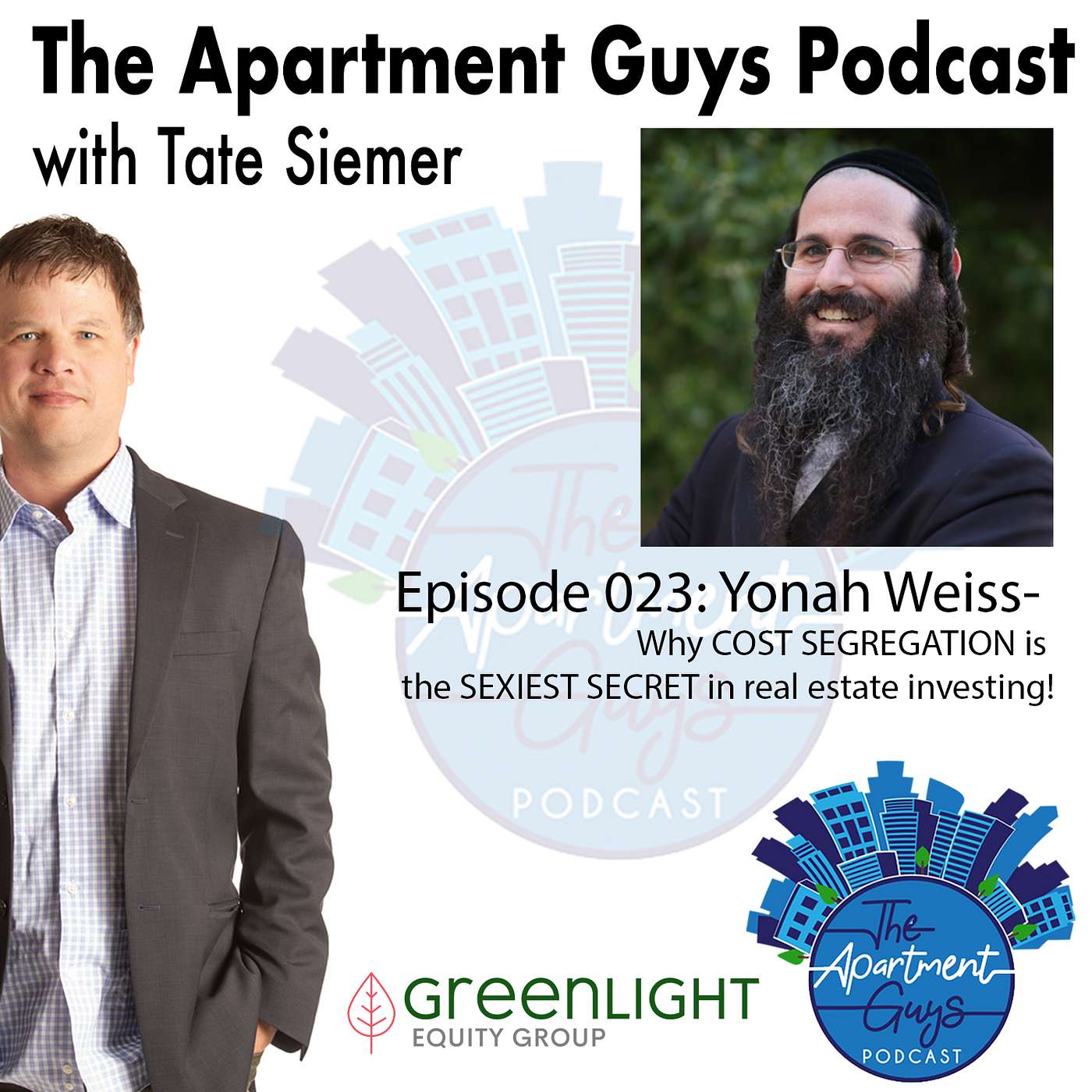 Episode 023: Yonah Weiss-Why Cost Segregation is the Sexiest Secret in Investing