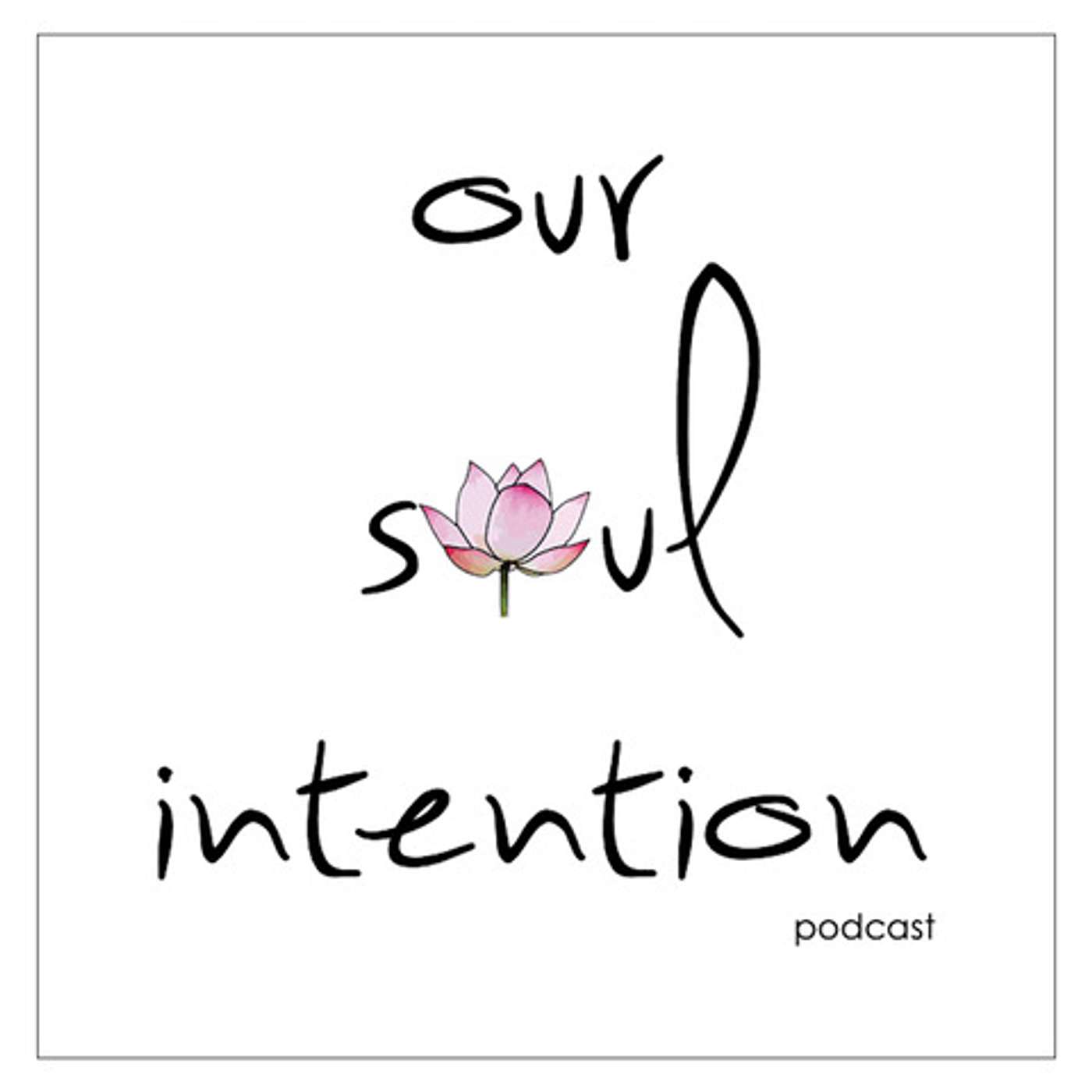 Our Soul Intention