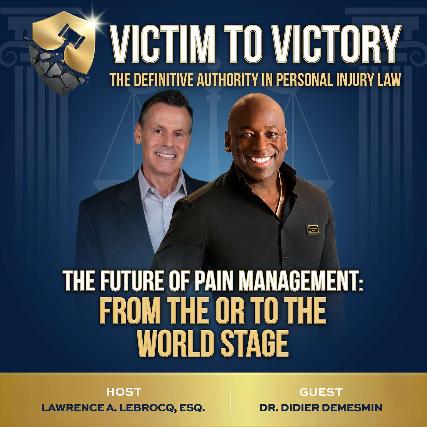 The Future of Pain Management: From the OR to the World Stage with Dr. Didier Demesmin episode artwork
