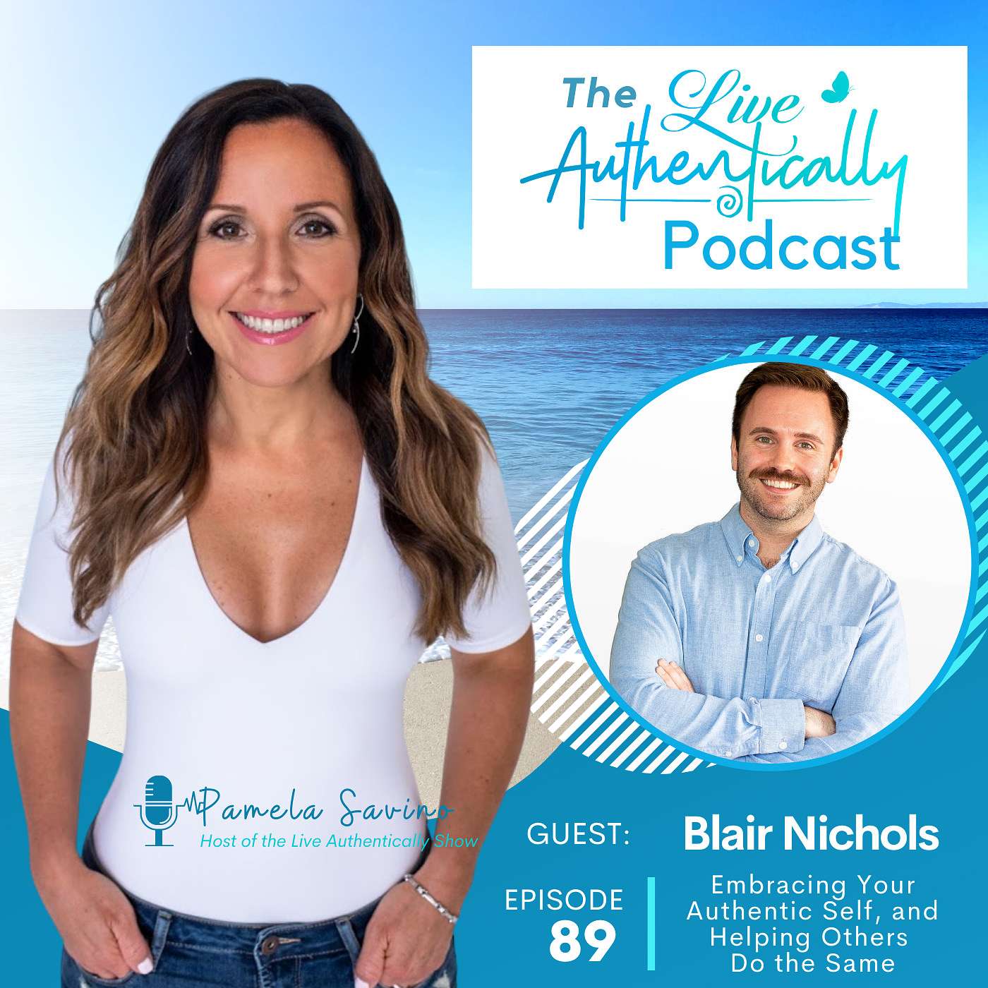 Episode 89: Embracing Your Authentic Self, and Helping Others Do the Same with Blair Nichols