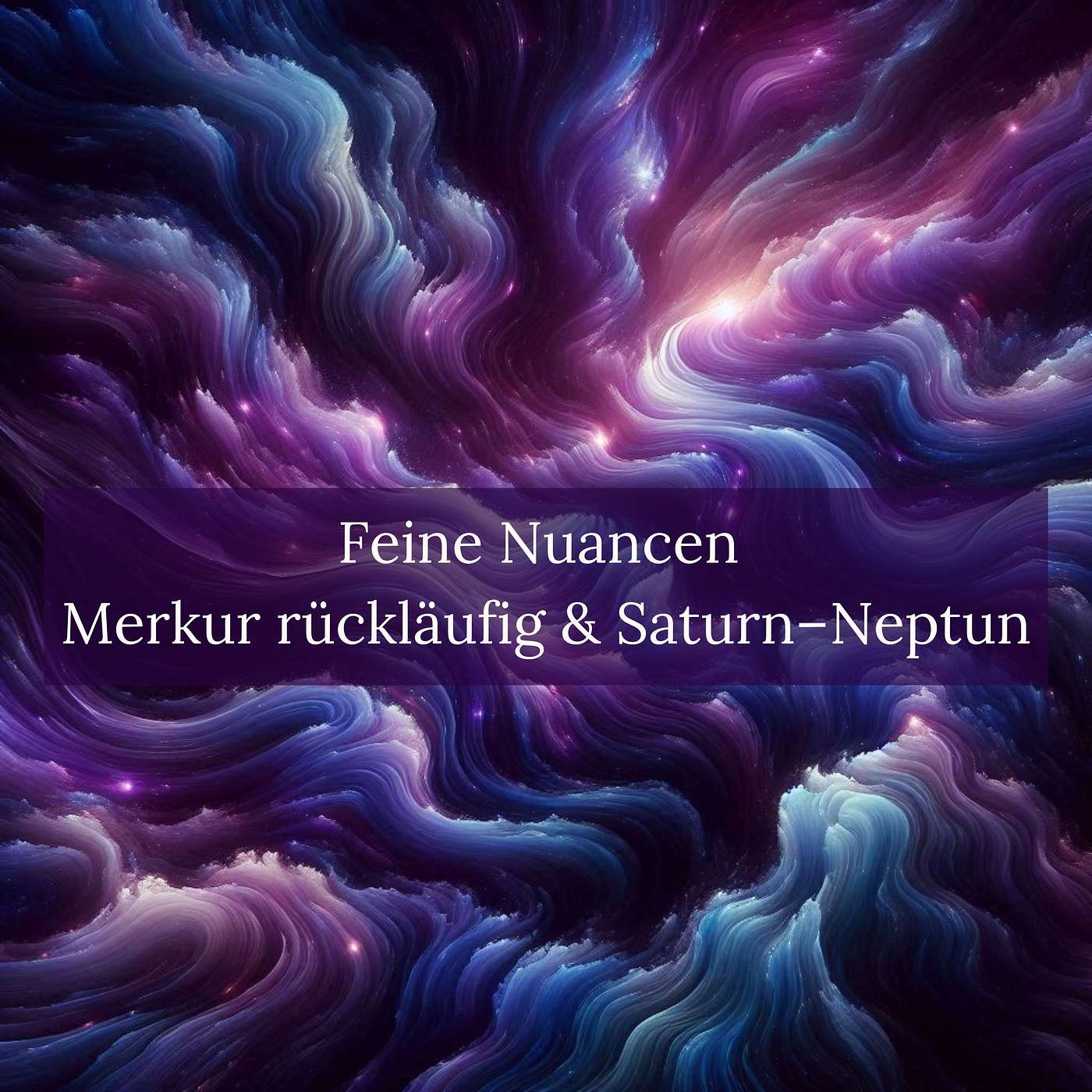 Feine Nuancen:  Merkur rückläufig & Saturn–Neptun