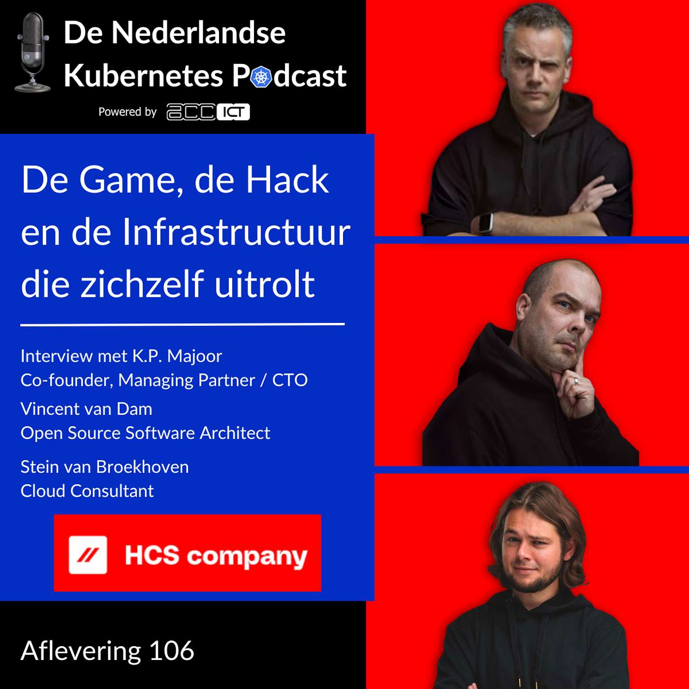 #106 De Game, de Hack en de Infrastructuur die zichzelf uitrolt