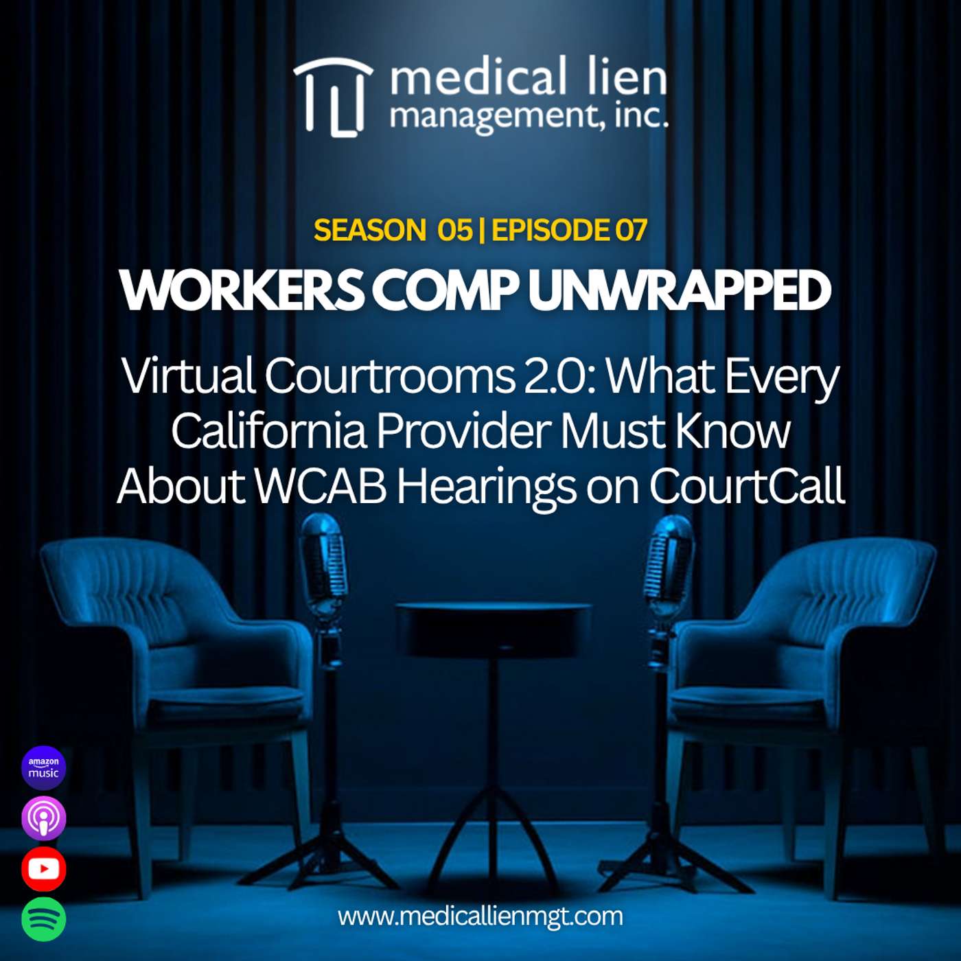 Workers Comp Unwrapped Episode 507: Virtual Courtrooms 2.0: What Every California Provider Must Know About WCAB Hearings on CourtCall
