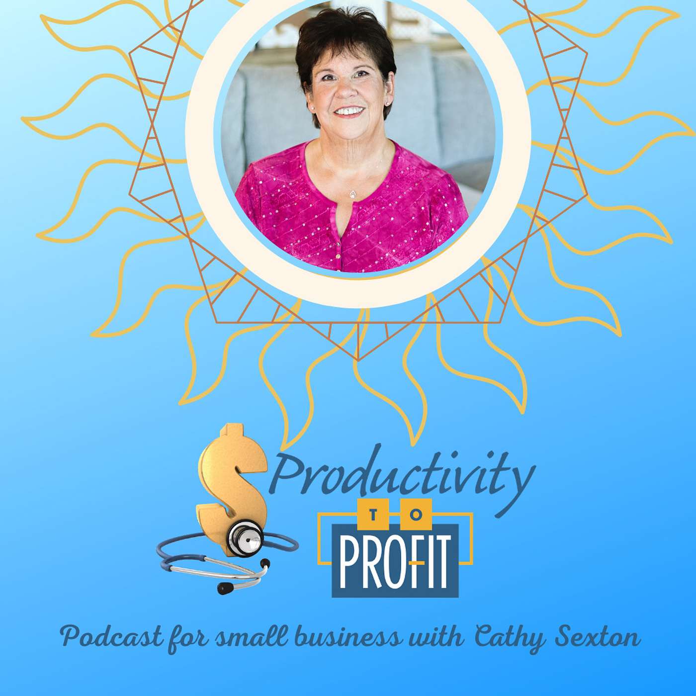 Productivity to Profit for Small Business with Cathy Sexton