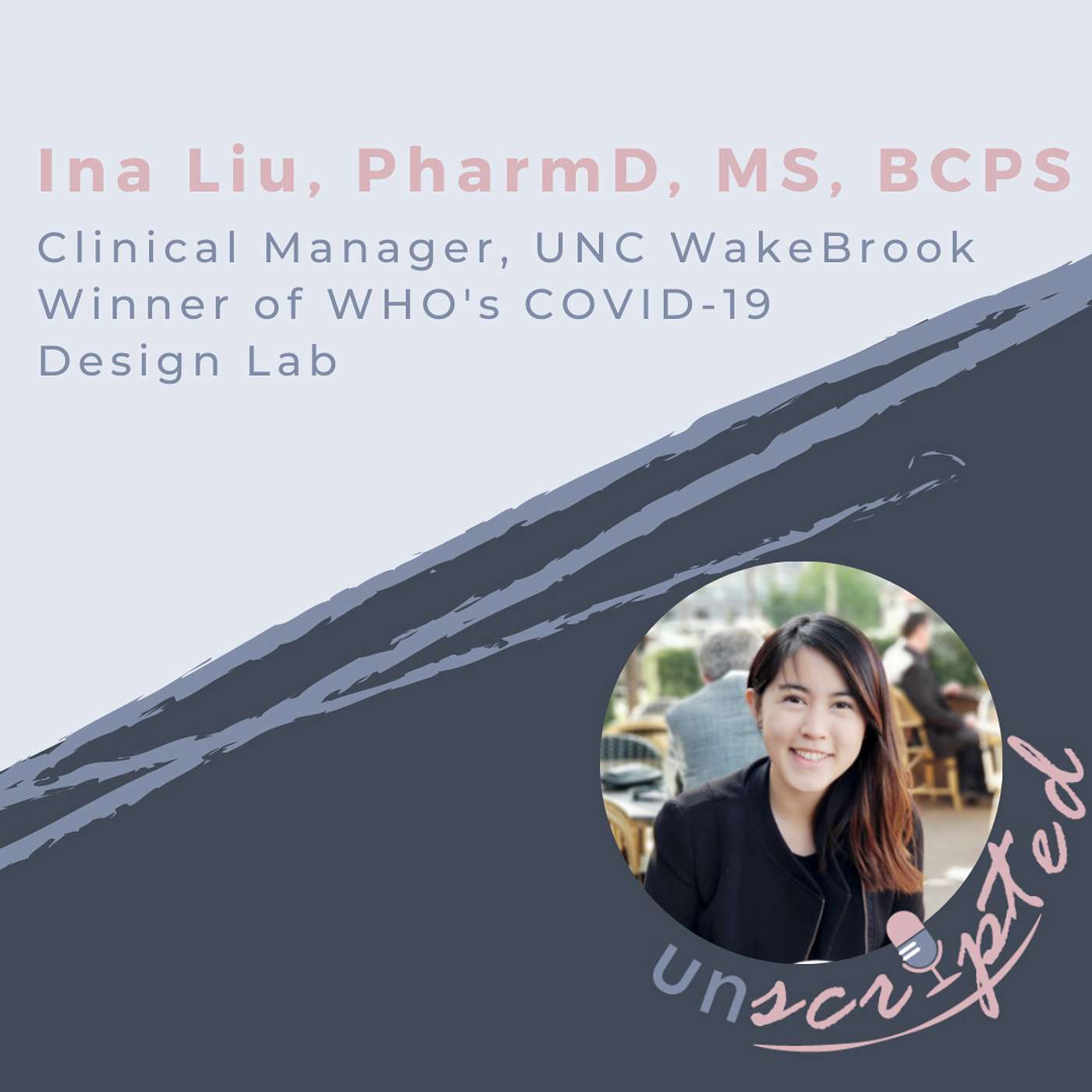 4. Ina Liu, PharmD, MS, BCPS - Creativity and Science, Perfectionism, Imposter Syndrome