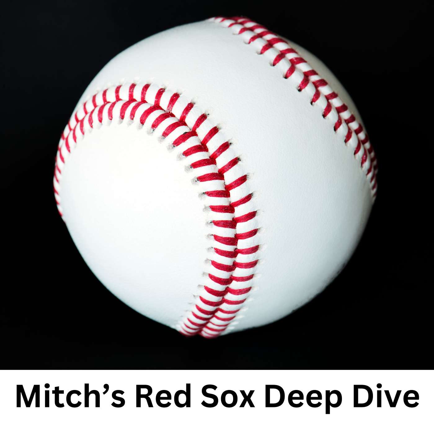 Mitch's Red Sox Deep Dive