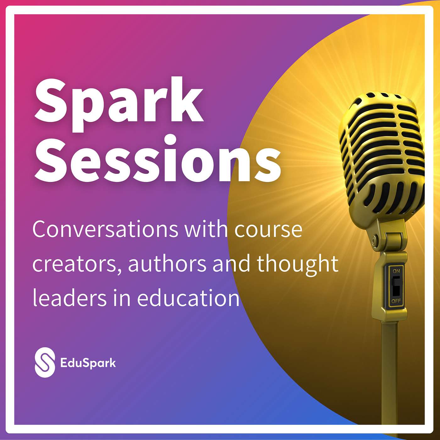 Spark Sessions