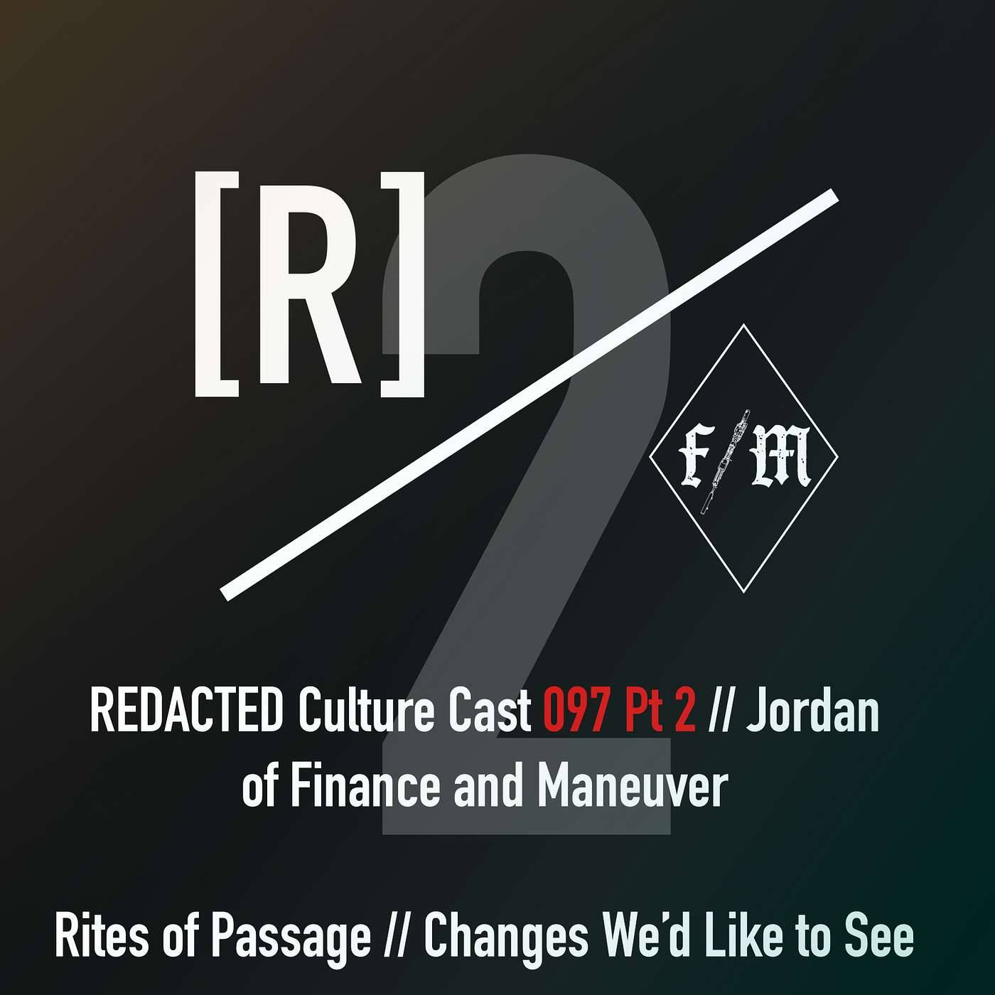 097 Part 2: Jordan of Finance and Maneuver // Risk and Reward
