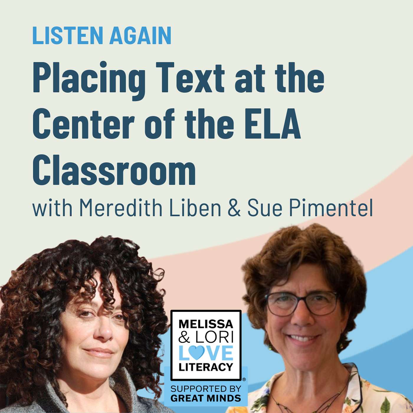 [Listen Again] Placing Text at the Center of the ELA Classroom (Updated)
