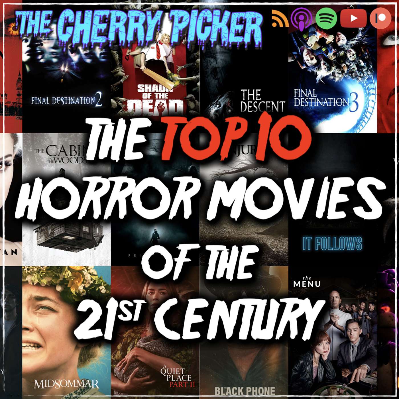 Episode 165 | The Top 10 Horror Movies of the 21st Century