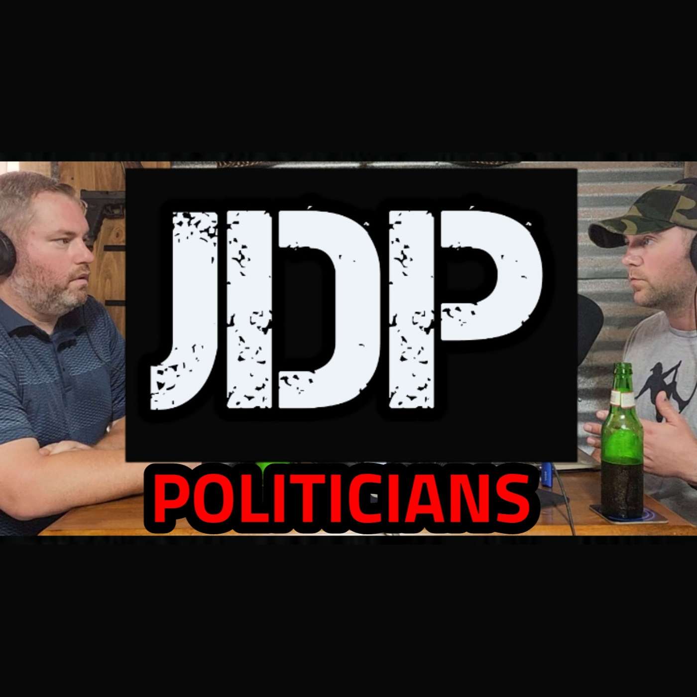 JDP Ep. 12 Politicians
