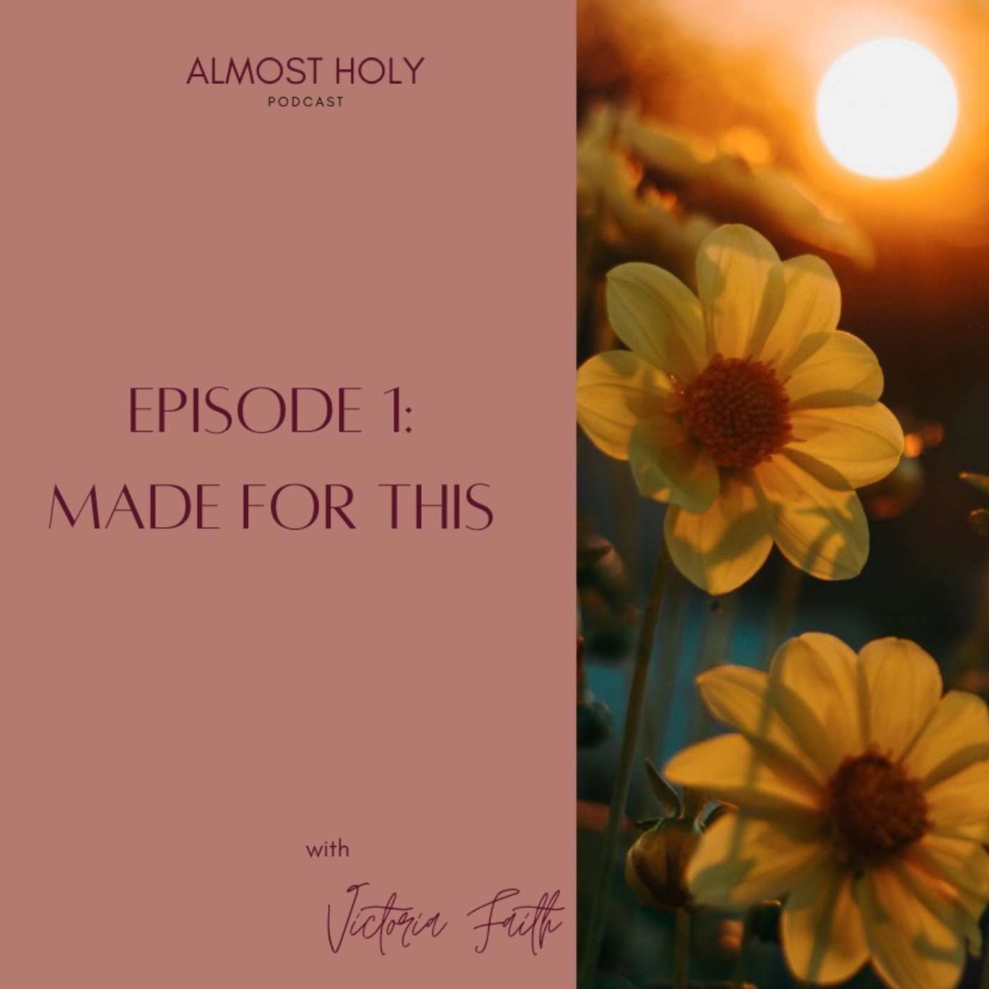 Made for This// Almost Holy episode artwork