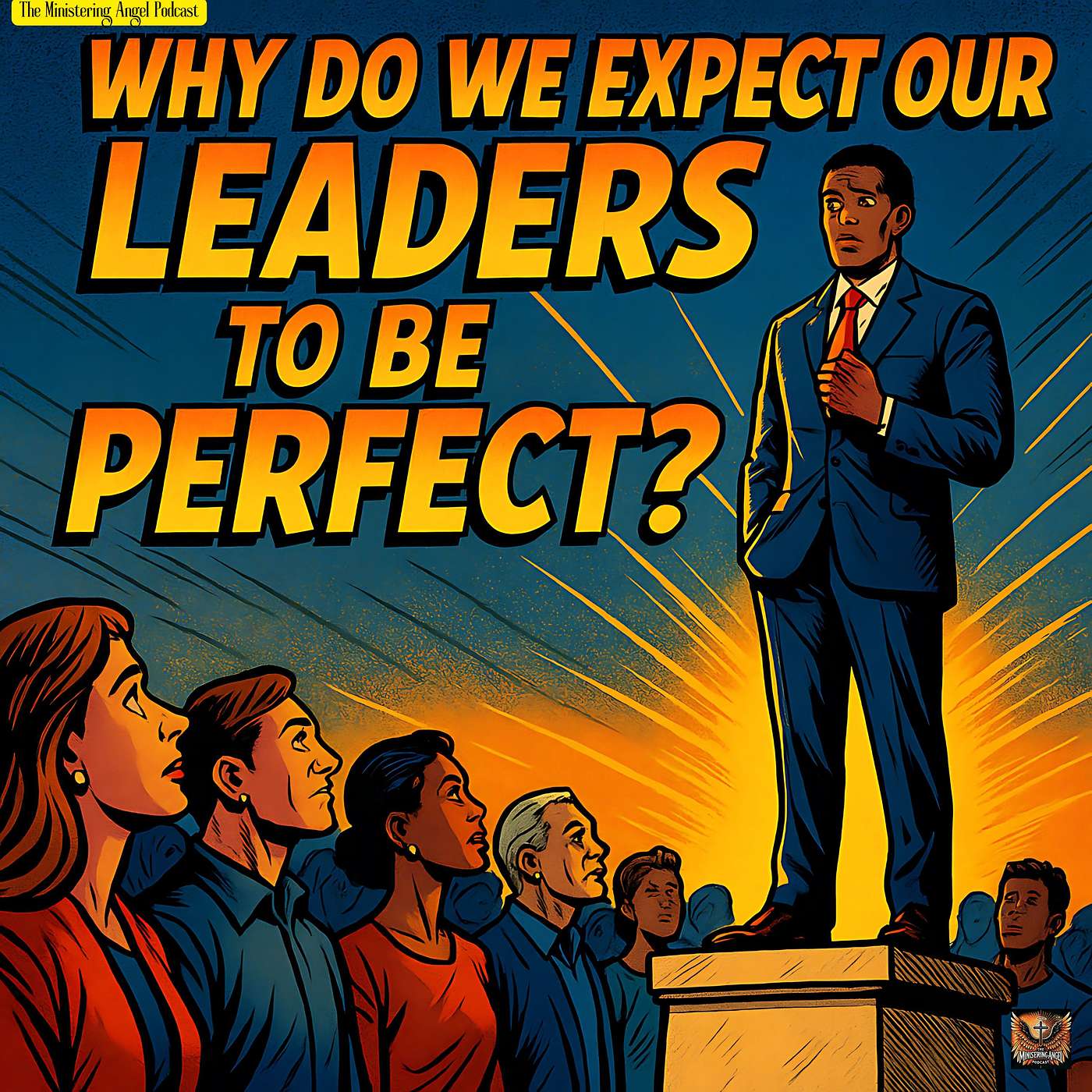 Why Do We Expect Our Leaders to Be Perfect?
