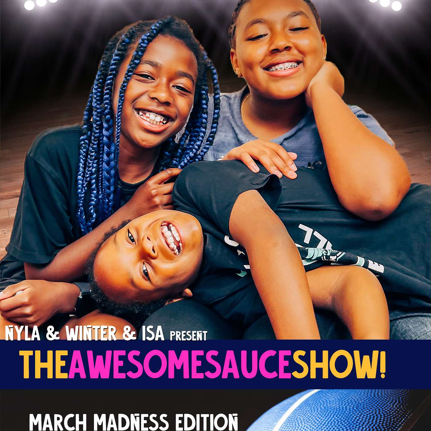 The Awesomesauce Show by Winter & Nyla