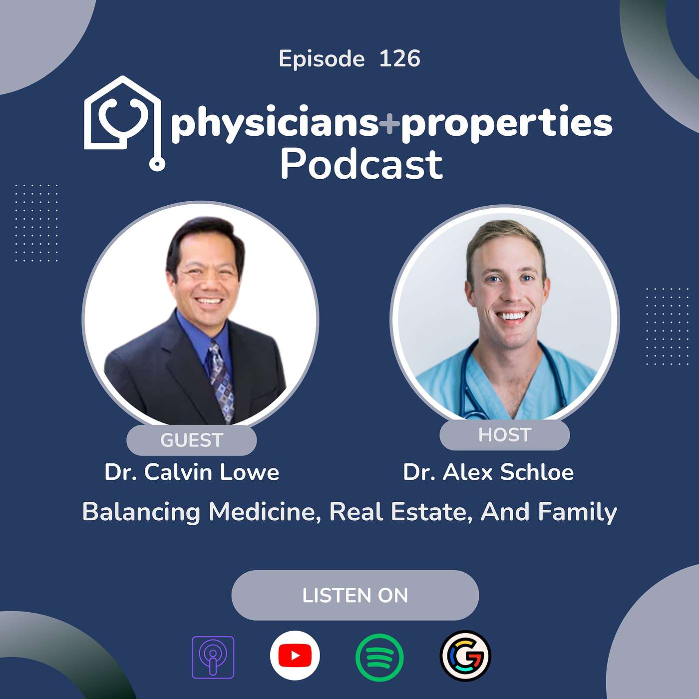 Balancing Medicine, Real Estate, And Family With Dr. Calvin Lowe