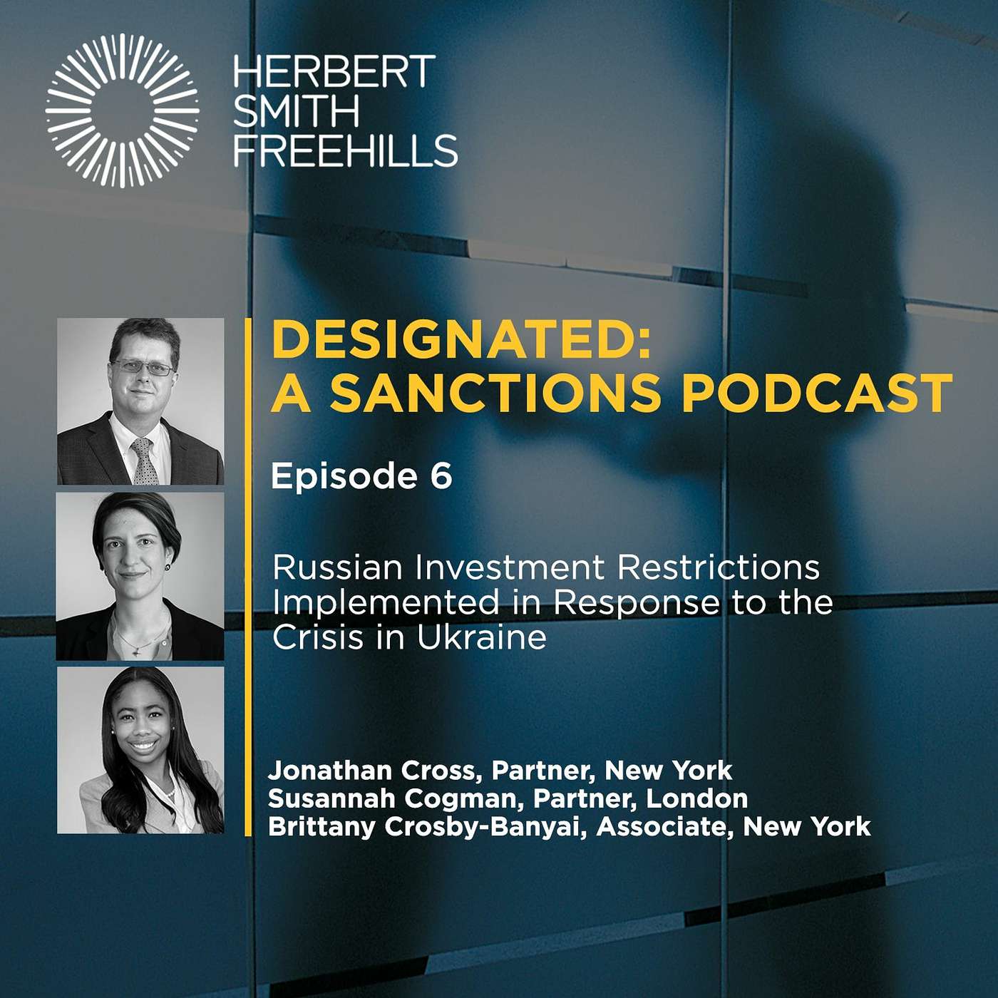 Designated: A Sanctions Podcast EP6: Russian Investment Restrictions Implemented in Response to the Crisis in Ukraine episode artwork
