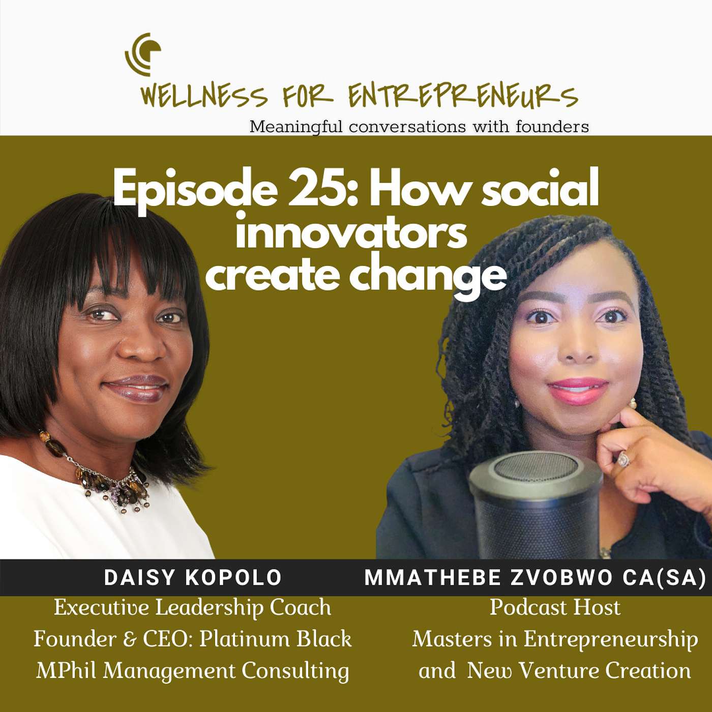 Episode 25, How social innovators create lasting change, with Daisy Kopolo