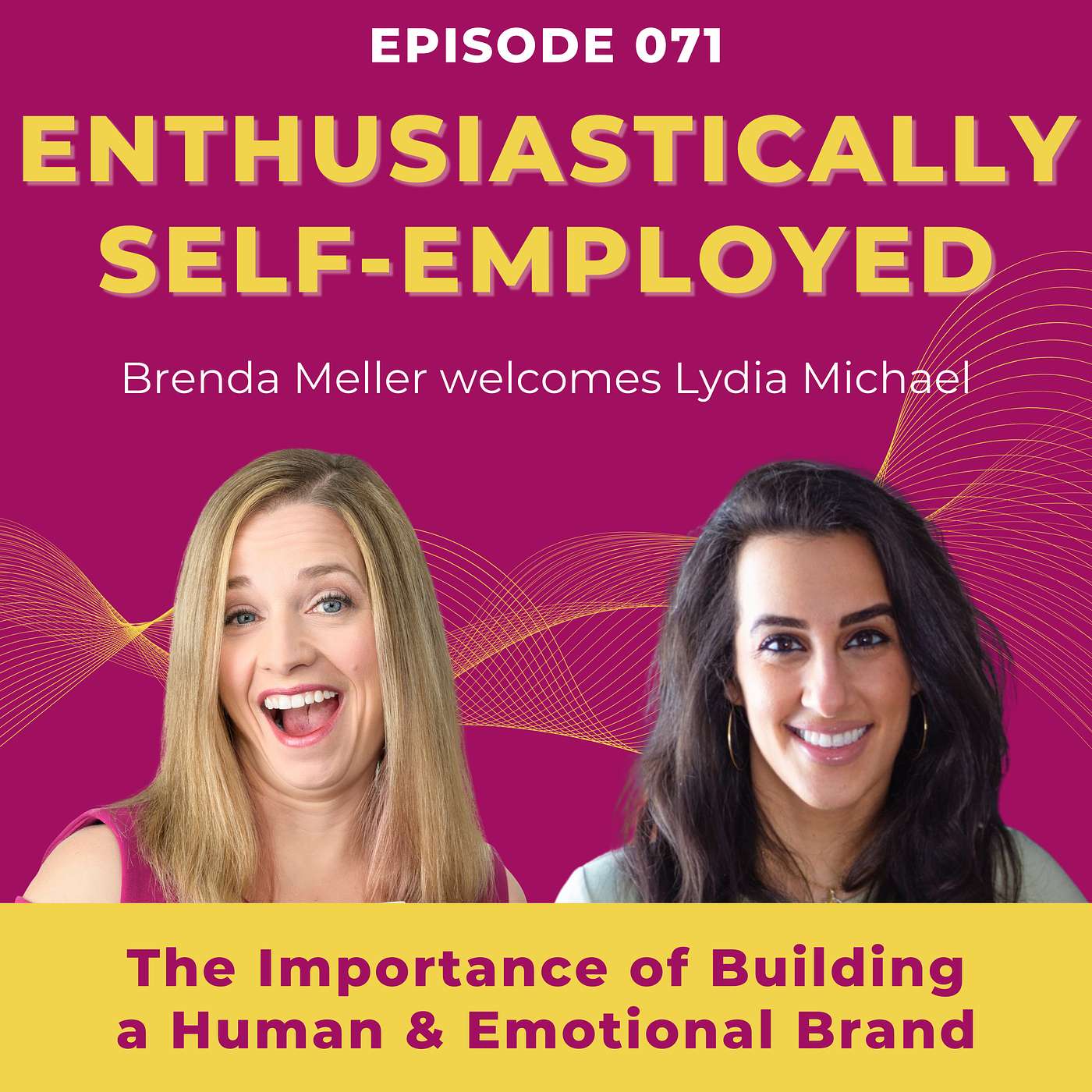 Importance of Building a Human & Emotional Brand Ep 71 episode artwork