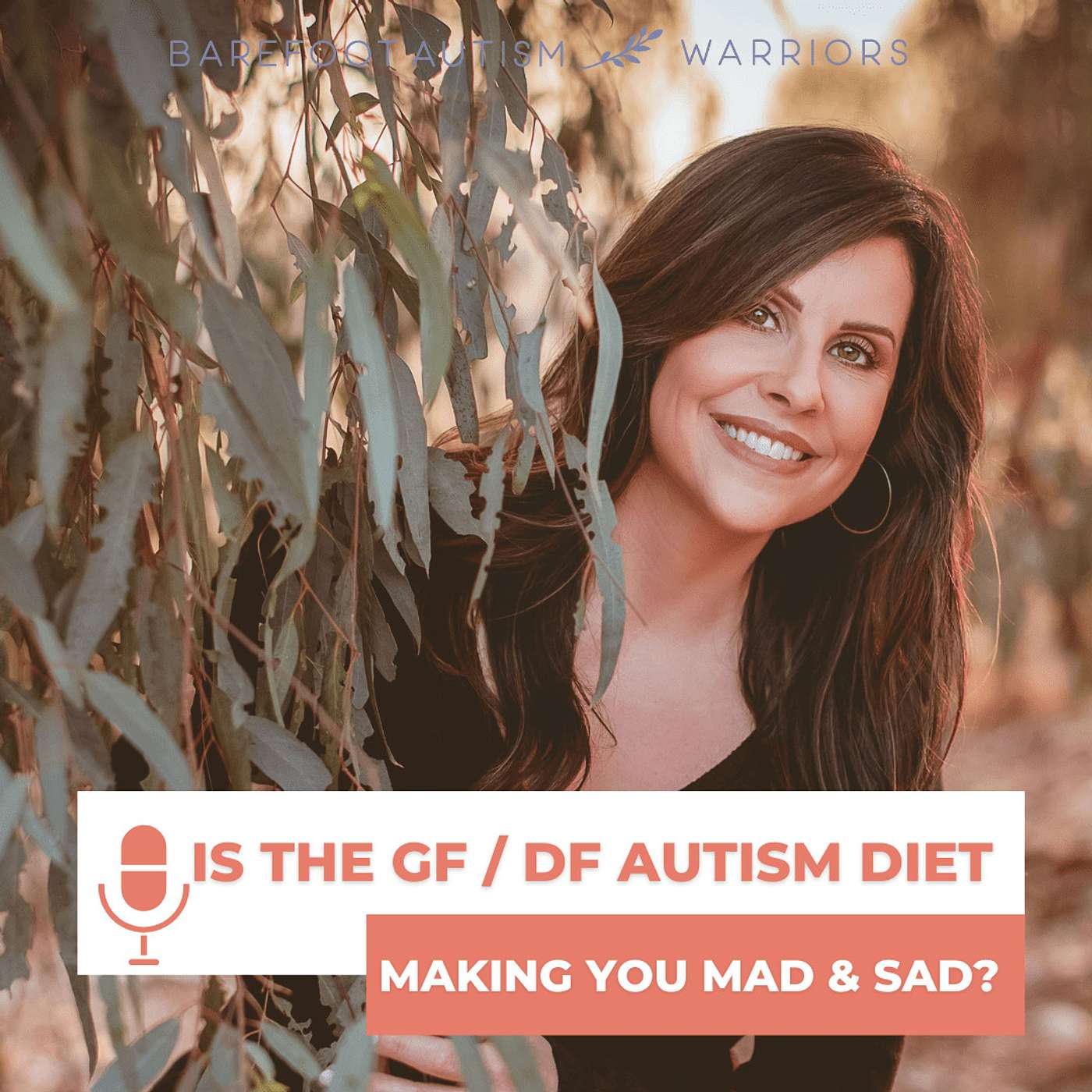 BAREFOOT AUTISM WARRIORS turn autism around podcast. | Recovery strategies for ambitious, health-conscious, Christian moms who want to go from tantrums and eloping to peace and independence.
