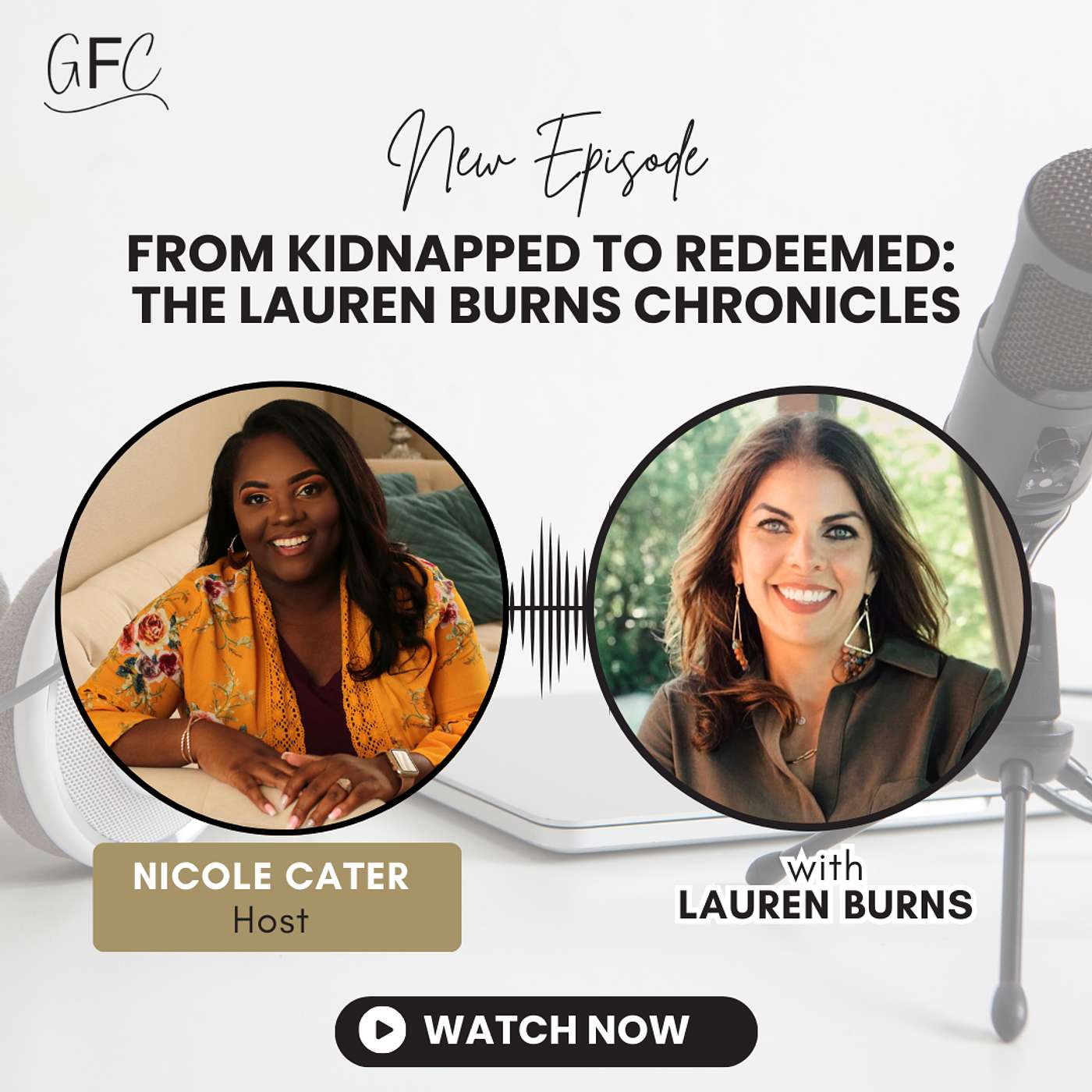 From Kidnapped to Redeemed: The Lauren Burns Chronicles