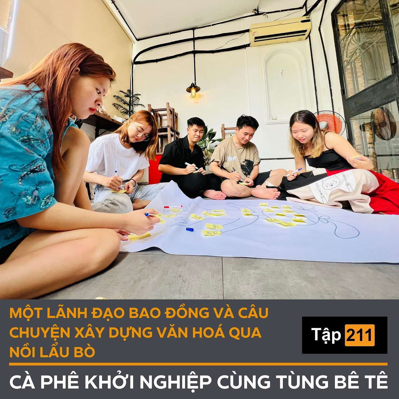 #211 – Một lãnh đạo bao đồng và Câu chuyện xây dựng văn hoá qua nồi lẩu bò episode artwork