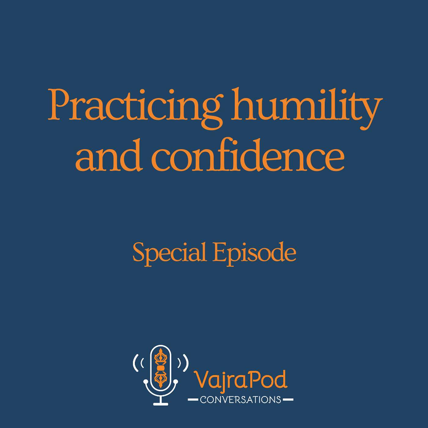 Practicing humility and confidence | Special Episode