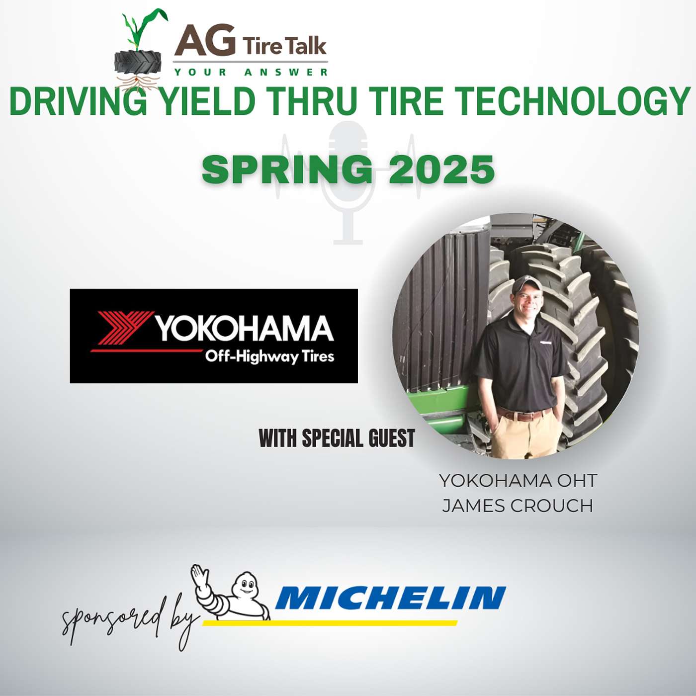 AG Tire Talk’s Driving Yield thru Tire Technology