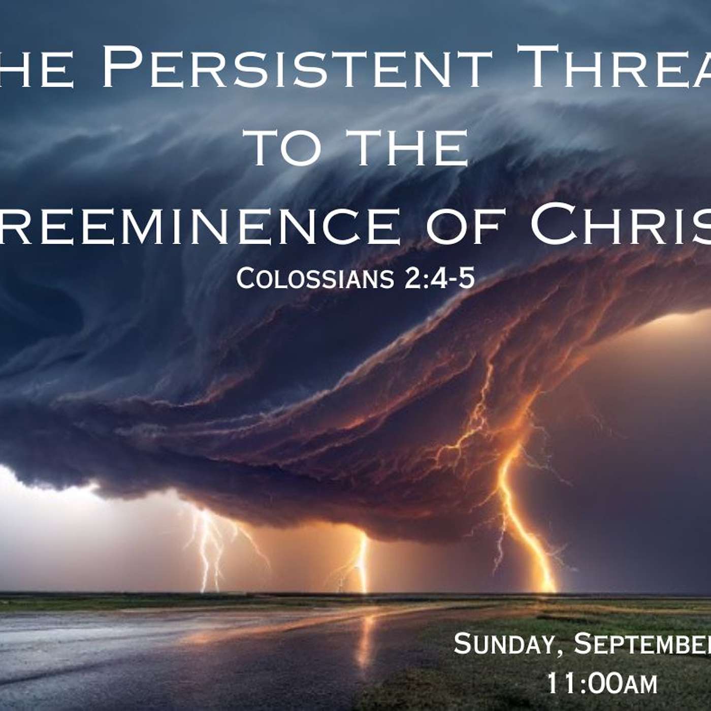 The Persistent Threat To The Preeminence Of Christ
