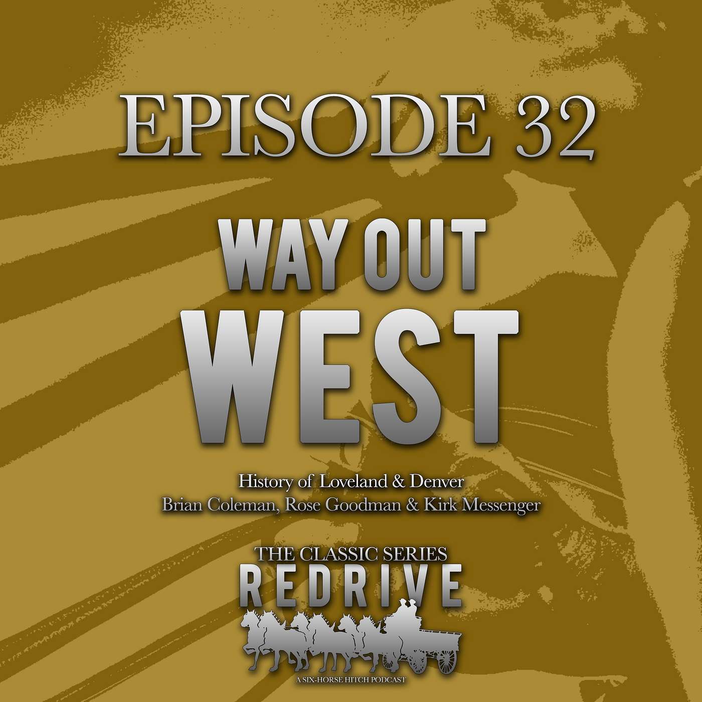 #32 Way Out West - History of the Big Thunder Show & the National Western