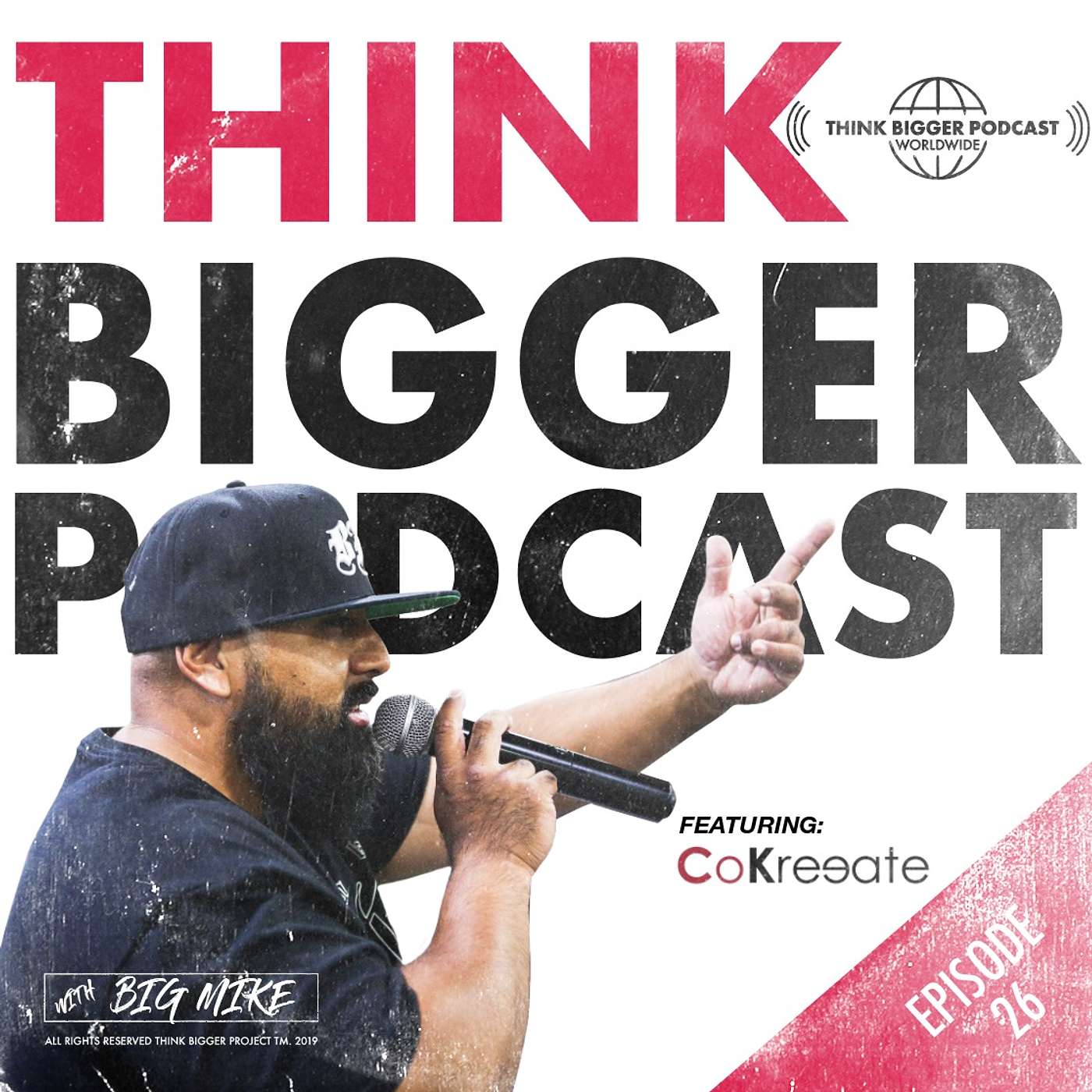 Think Bigger Podcast