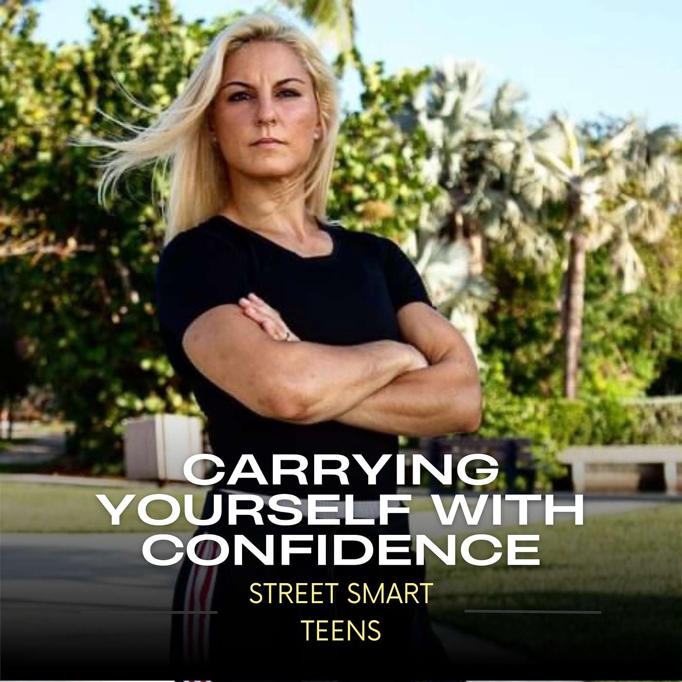 Carry Yourself with Confidence (Pre-Teen + Teen Version) episode artwork