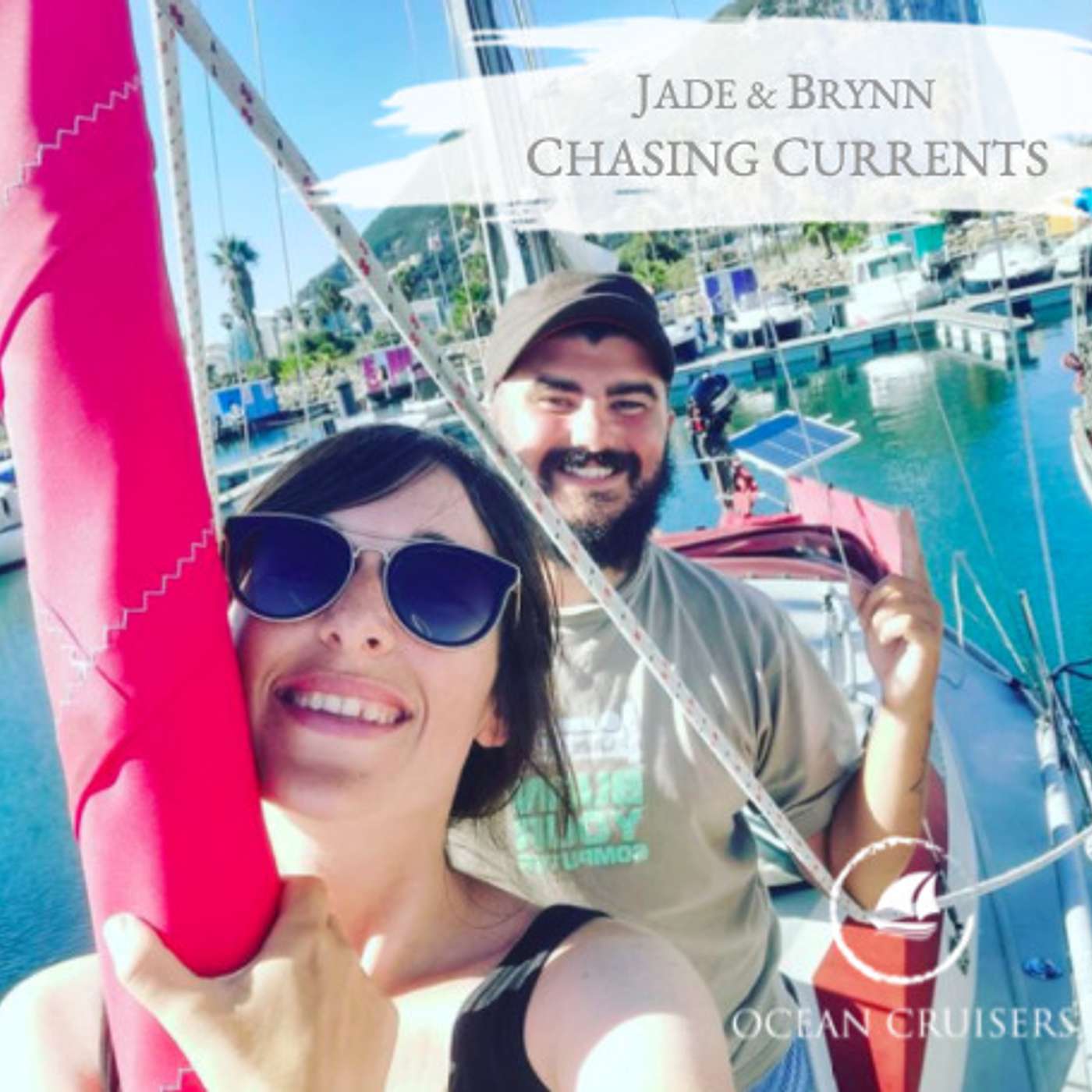 Jade & Brynn, Chasing Currents - Sailing - The Ocean Cruisers Podcast - Chat 26