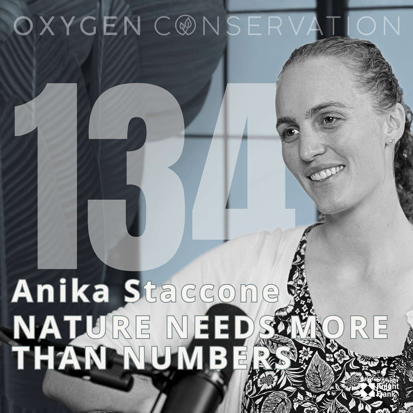 E134 Anika Staccone: Nature Needs More Than Numbers