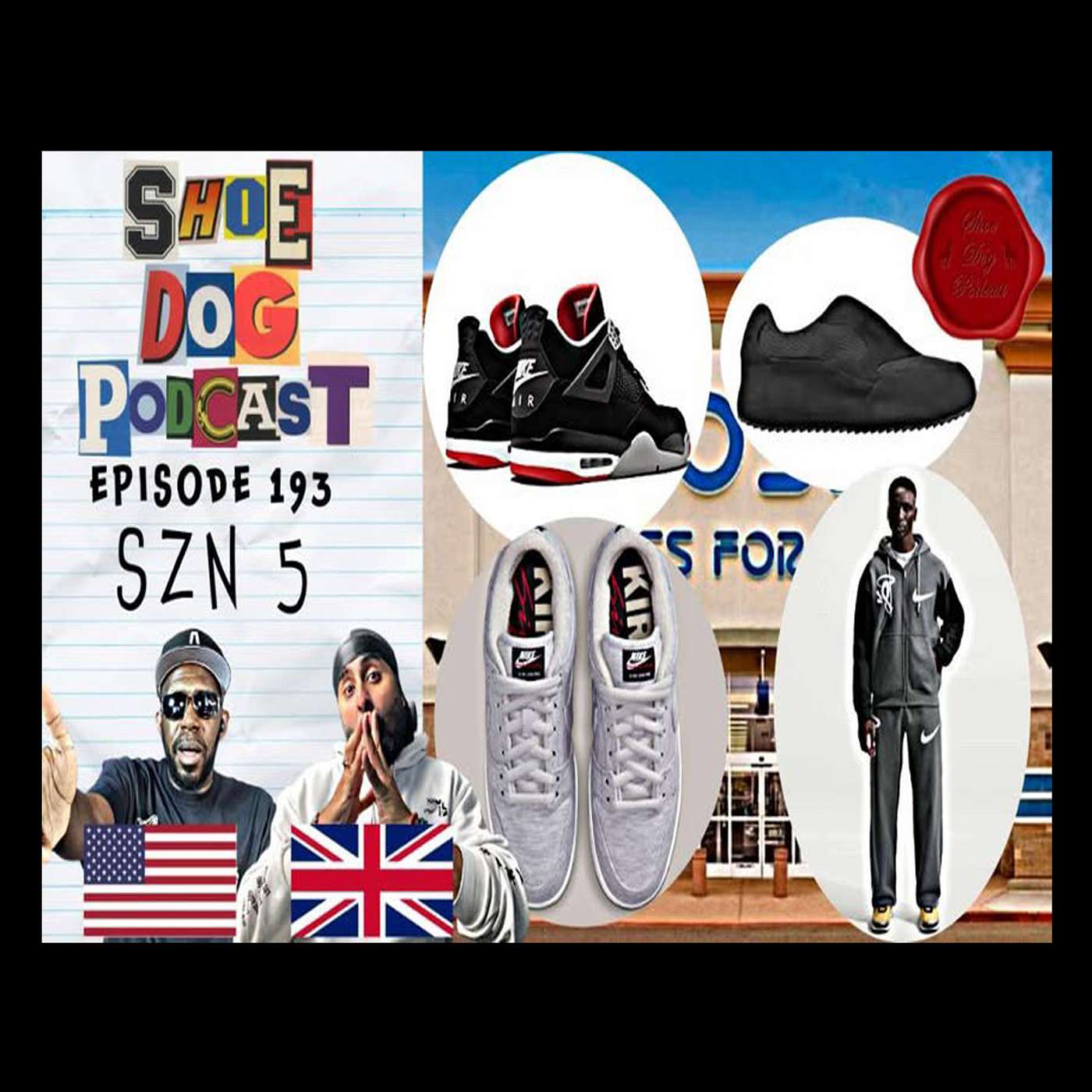 SHOE DOG PODCAST - EPISODE 193 - SZN 5 SHOE DOG PODCAST - EPISODE 193 - SZN 5